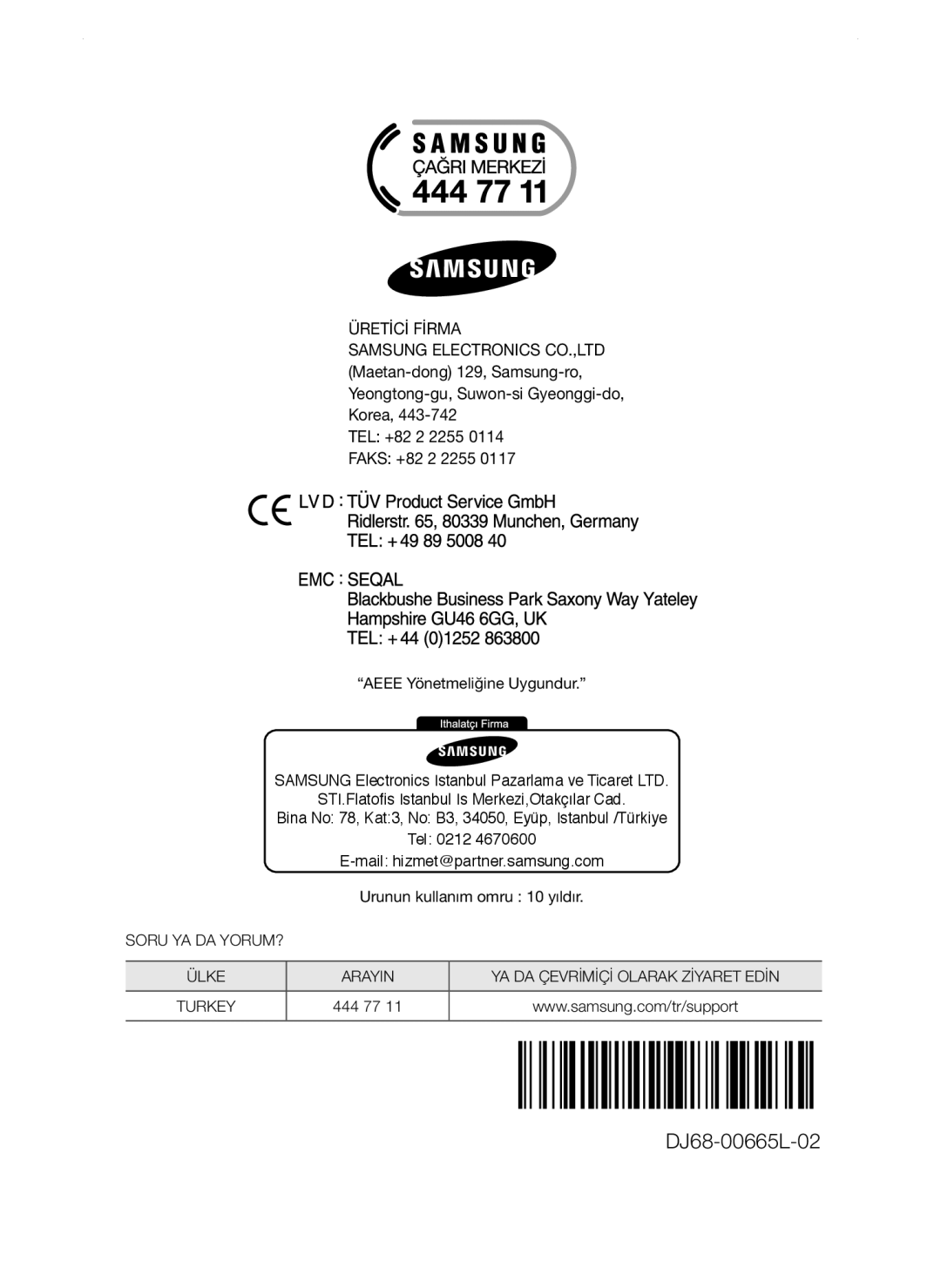 Samsung VC15QHNDC6B/EH, VC20AVNDCRD/EG, VC20AHNDC6B/TR, VC15QVNDCNC/EH manual Üretİcİ Fİrma, TEL +82 2 2255 Faks +82 2 2255 