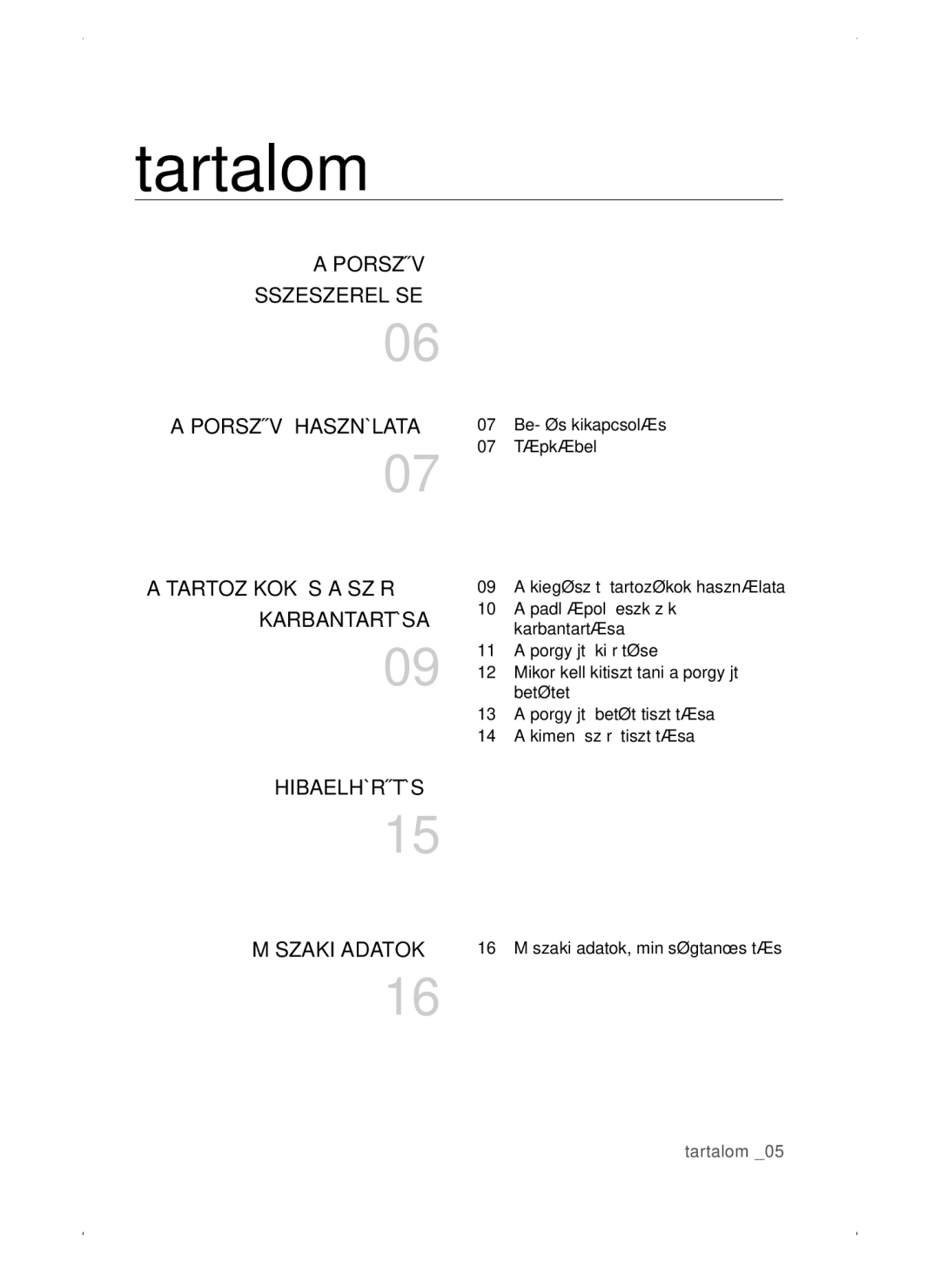 Samsung VC15QSNMAUB/GE manual Tartalom, Porszívó Összeszerelése Porszívó Használata, Tartozékok ÉS a Szűrő, Karbantartása 