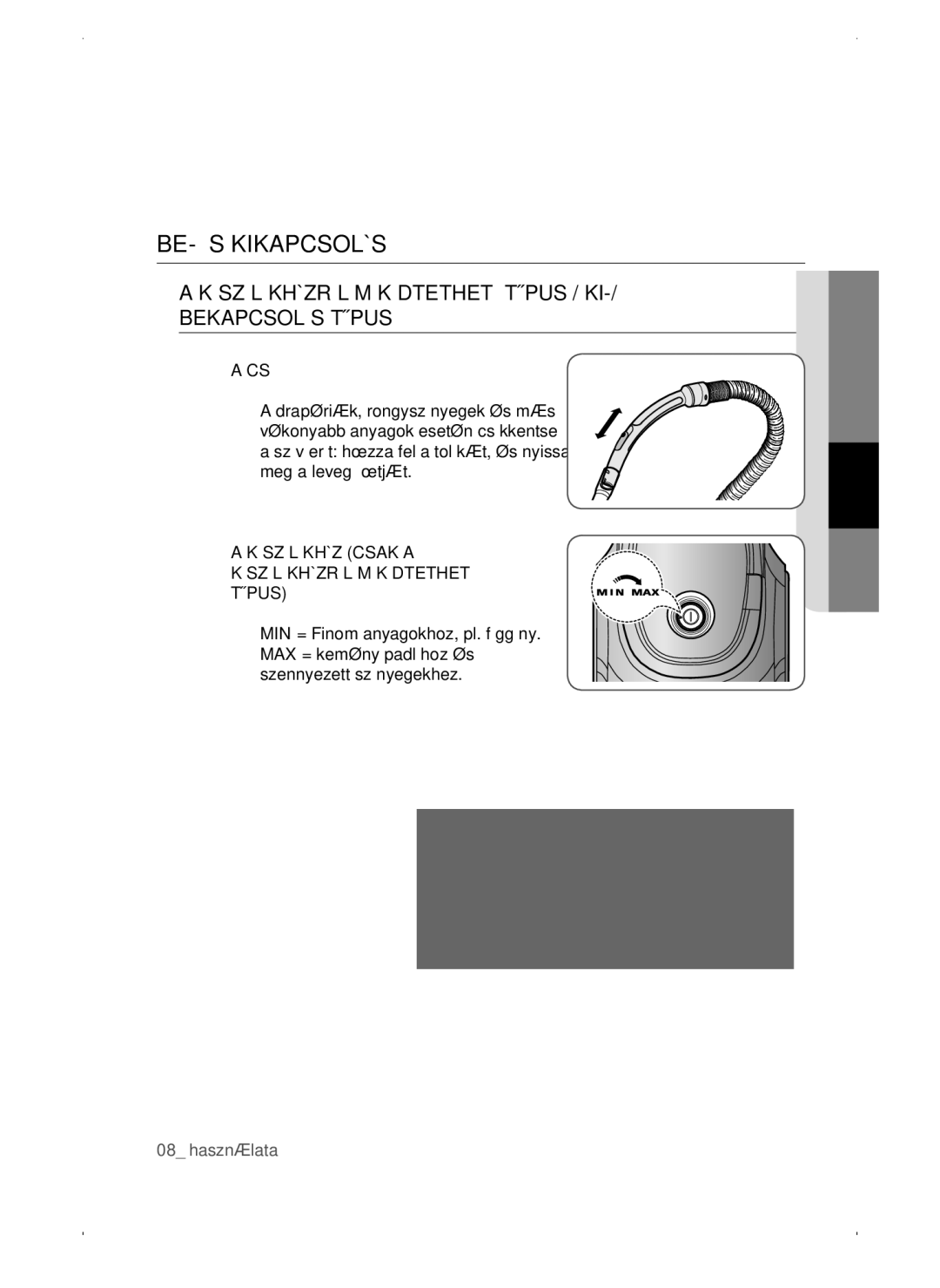 Samsung VC15QSNMARD/GE, VC15QSNMAUB/GE, VC15QSNMANC/TR manual Készülékházról Működtethető Típus / KI-/ Bekapcsolós Típus, Cső 