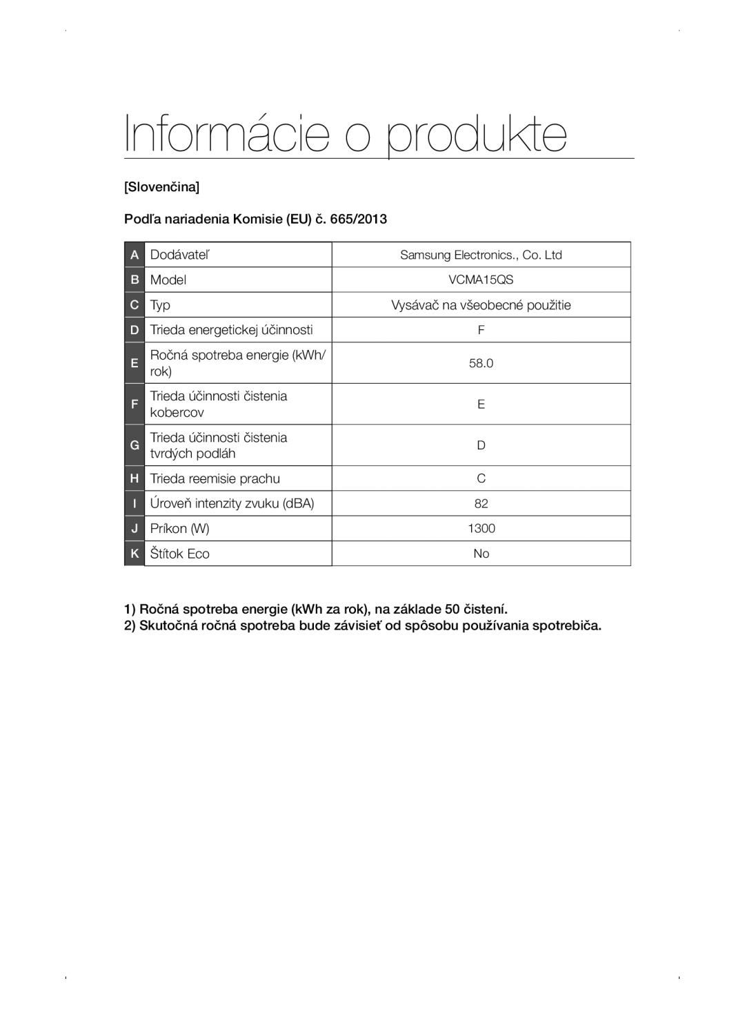 Samsung VC15QSNMANC/TR, VC15QSNMAUB/GE, VC15QSNMARD/EF, VC15QSNMARD/GE, VC15QSNMARD/SW manual Informácie o produkte 