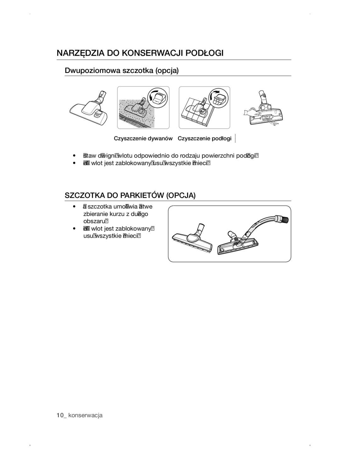 Samsung VC15QSNMAUB/GE manual Narzędzia do Konserwacji Podłogi, Dwupoziomowa szczotka opcja, Szczotka do Parkietów Opcja 