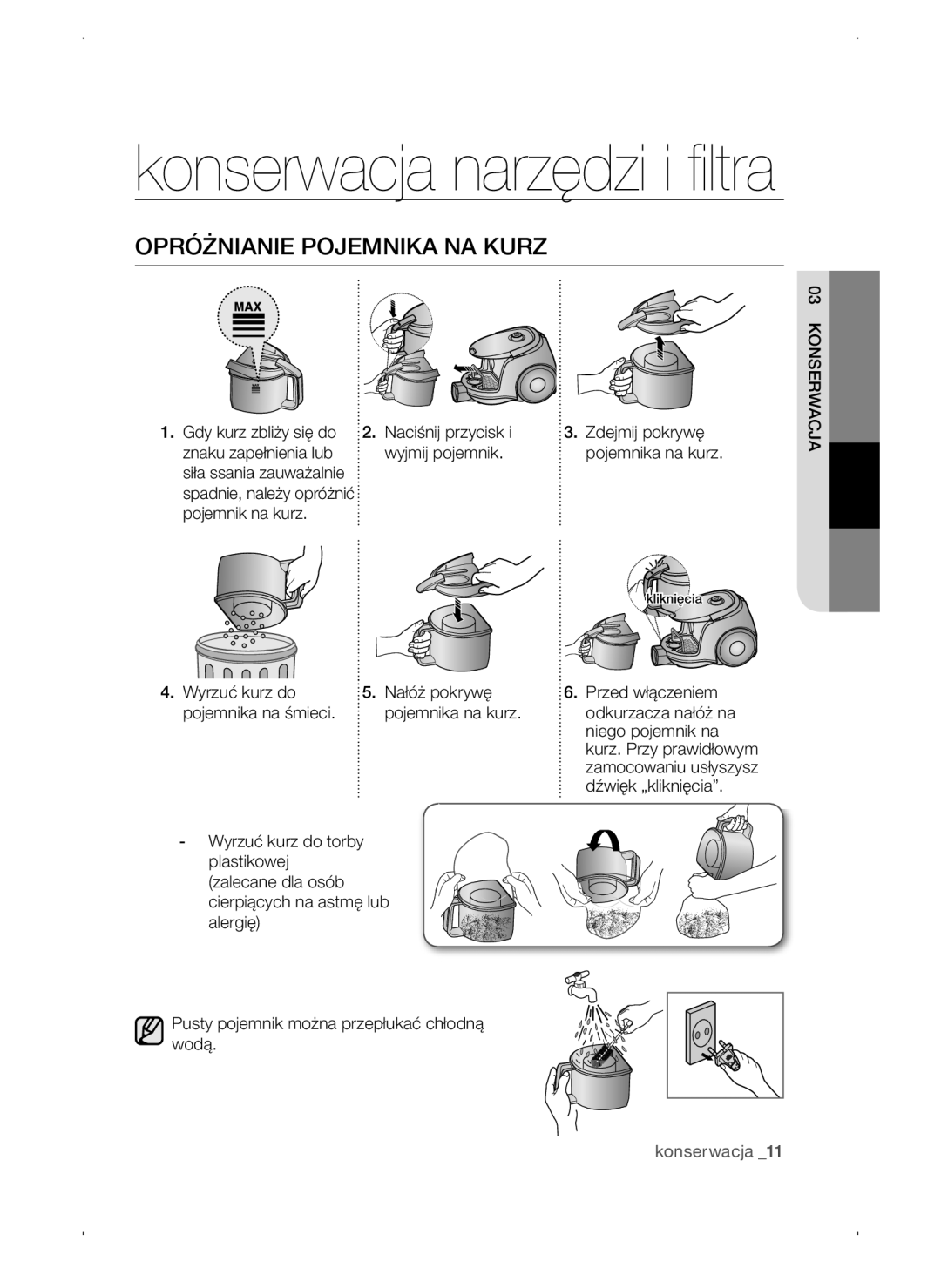 Samsung VC15QSNMANC/TR, VC15QSNMAUB/GE, VC15QSNMARD/EF manual Konserwacja narzędzi i filtra, Opróżnianie Pojemnika NA Kurz 