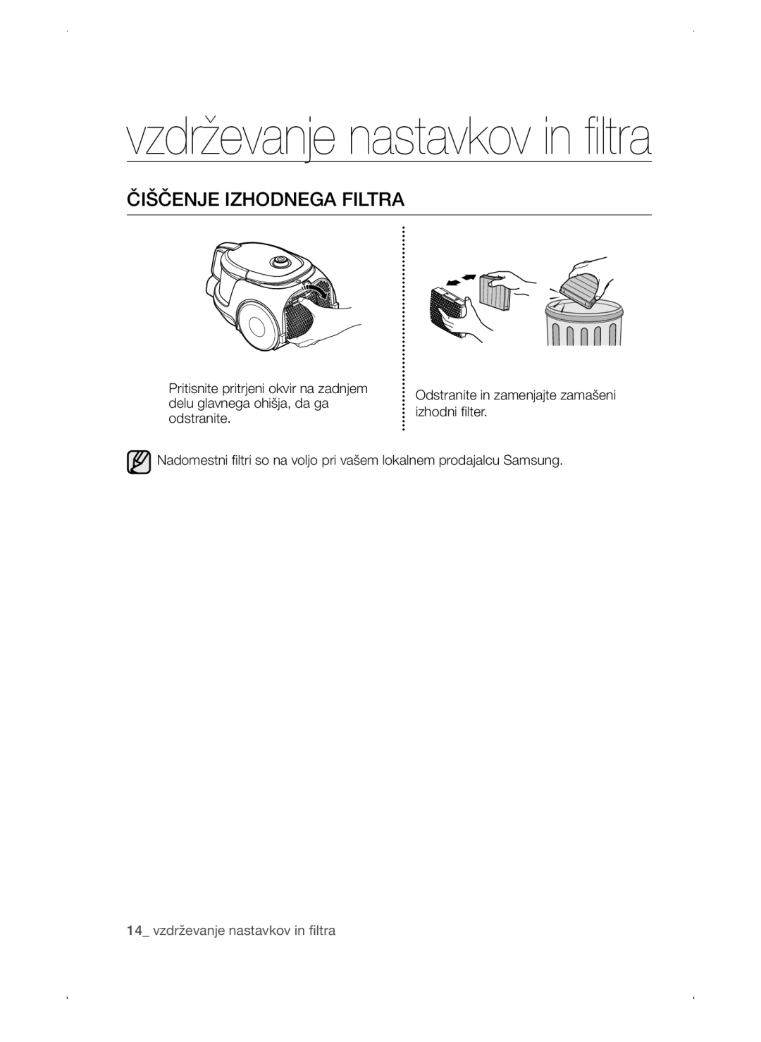 Samsung VC15QSNMARD/SW, VC15QSNMAUB/GE, VC15QSNMANC/TR manual Vzdrževanje nastavkov in filtra, Čiščenje Izhodnega Filtra 