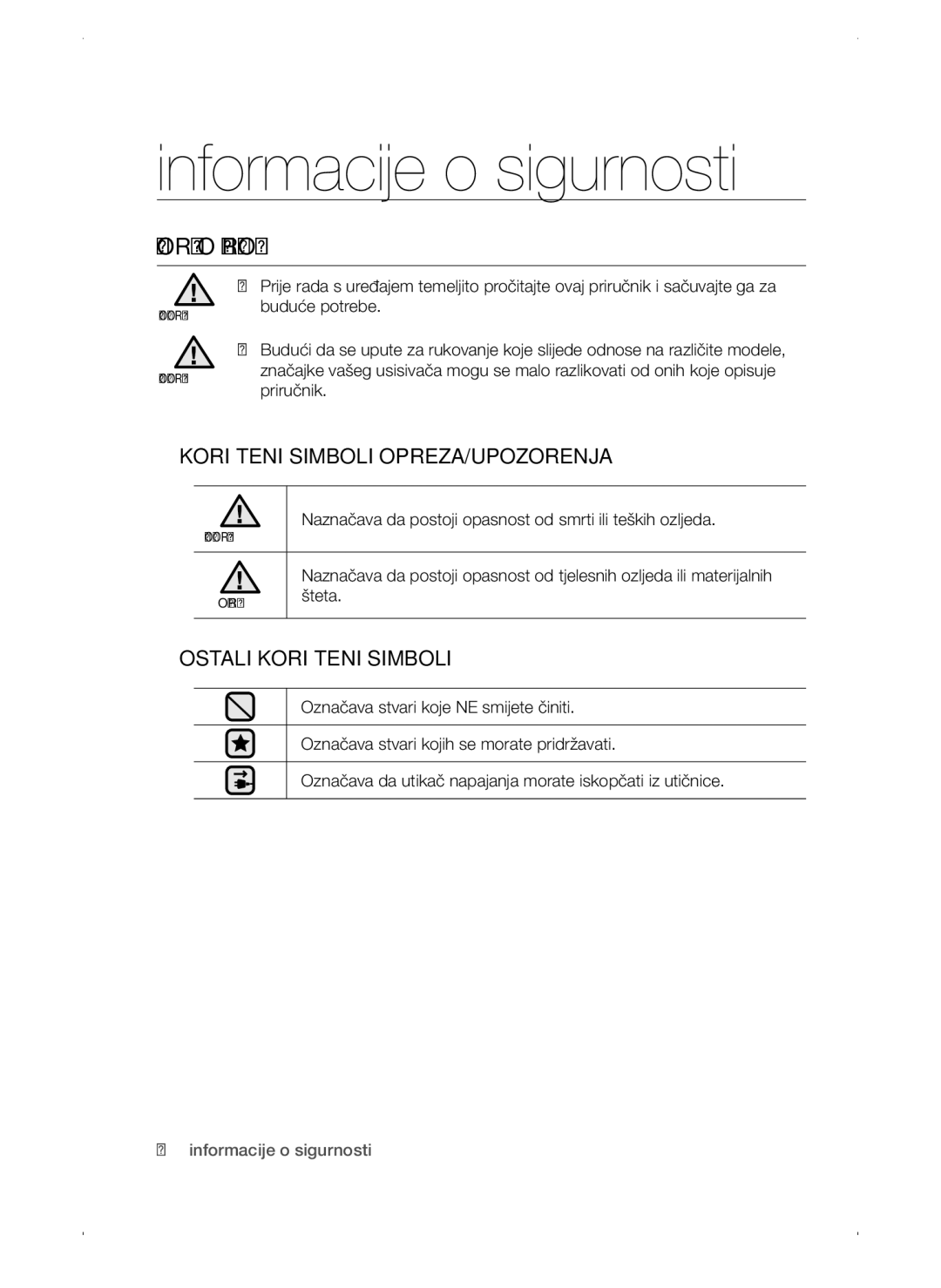 Samsung VC15QSNMARD/EF manual Informacije o sigurnosti, Informacije O Sigurnosti, Korišteni Simboli OPREZA/UPOZORENJA 