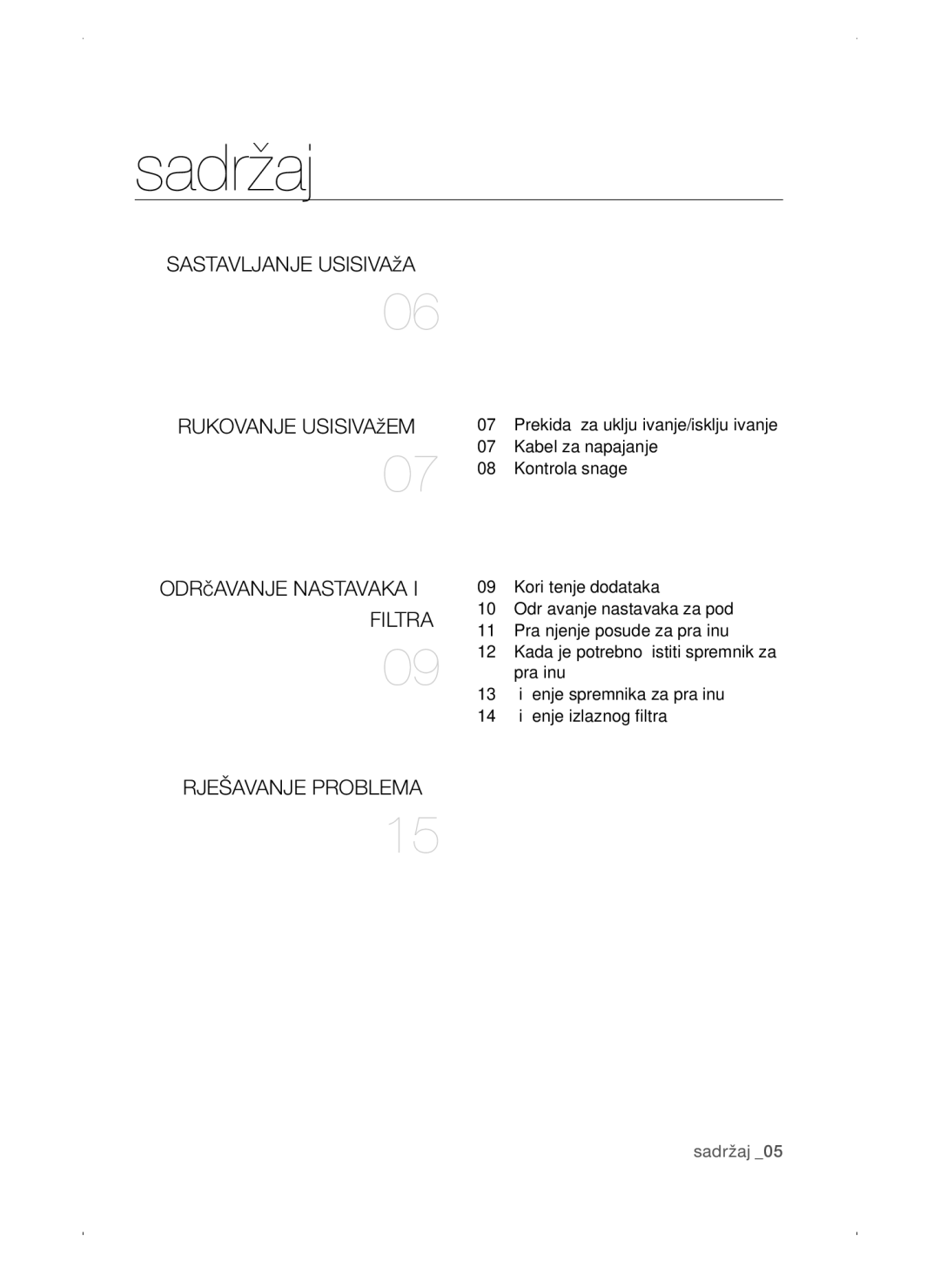 Samsung VC15QSNMAUB/GE, VC15QSNMANC/TR, VC15QSNMARD/EF, VC15QSNMARD/GE, VC15QSNMARD/SW manual Filtra, Rješavanje Problema 