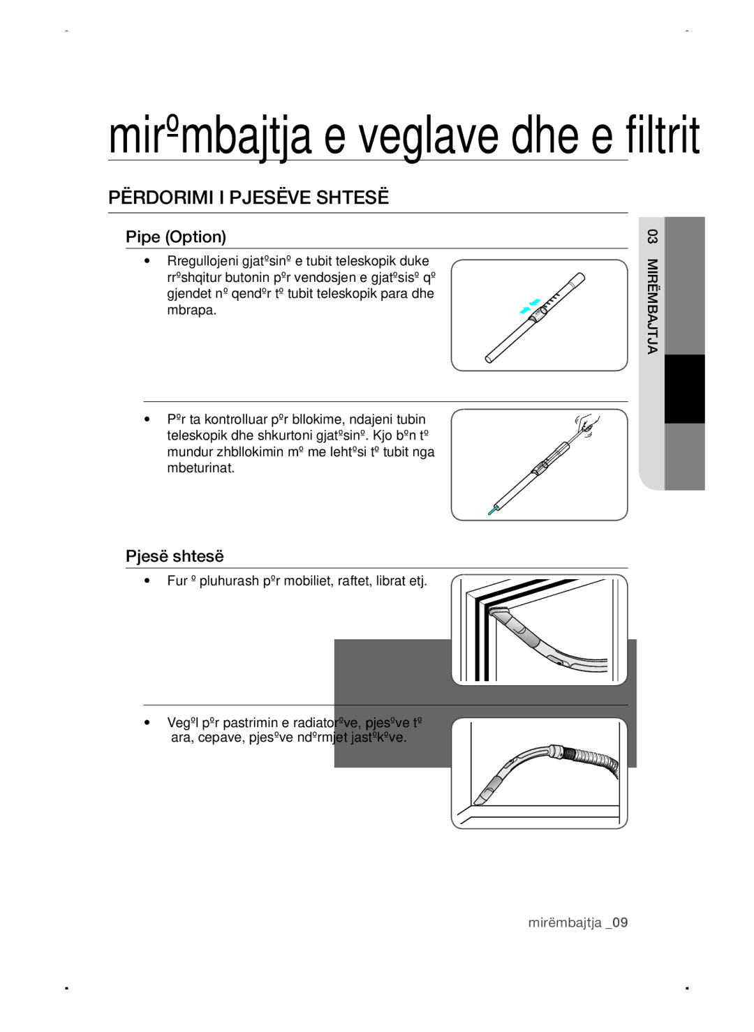 Samsung VC15QSNMARD/SW, VC15QSNMAUB/GE, VC15QSNMANC/TR, VC15QSNMARD/EF manual Përdorimi I Pjesëve Shtesë, Pjesë shtesë 