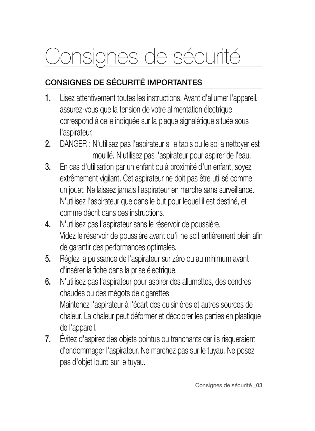 Samsung VC15QSNMARD/SW manual Nutilisez pas laspirateur sans le réservoir de poussière, Consignes DE Sécurité Importantes 