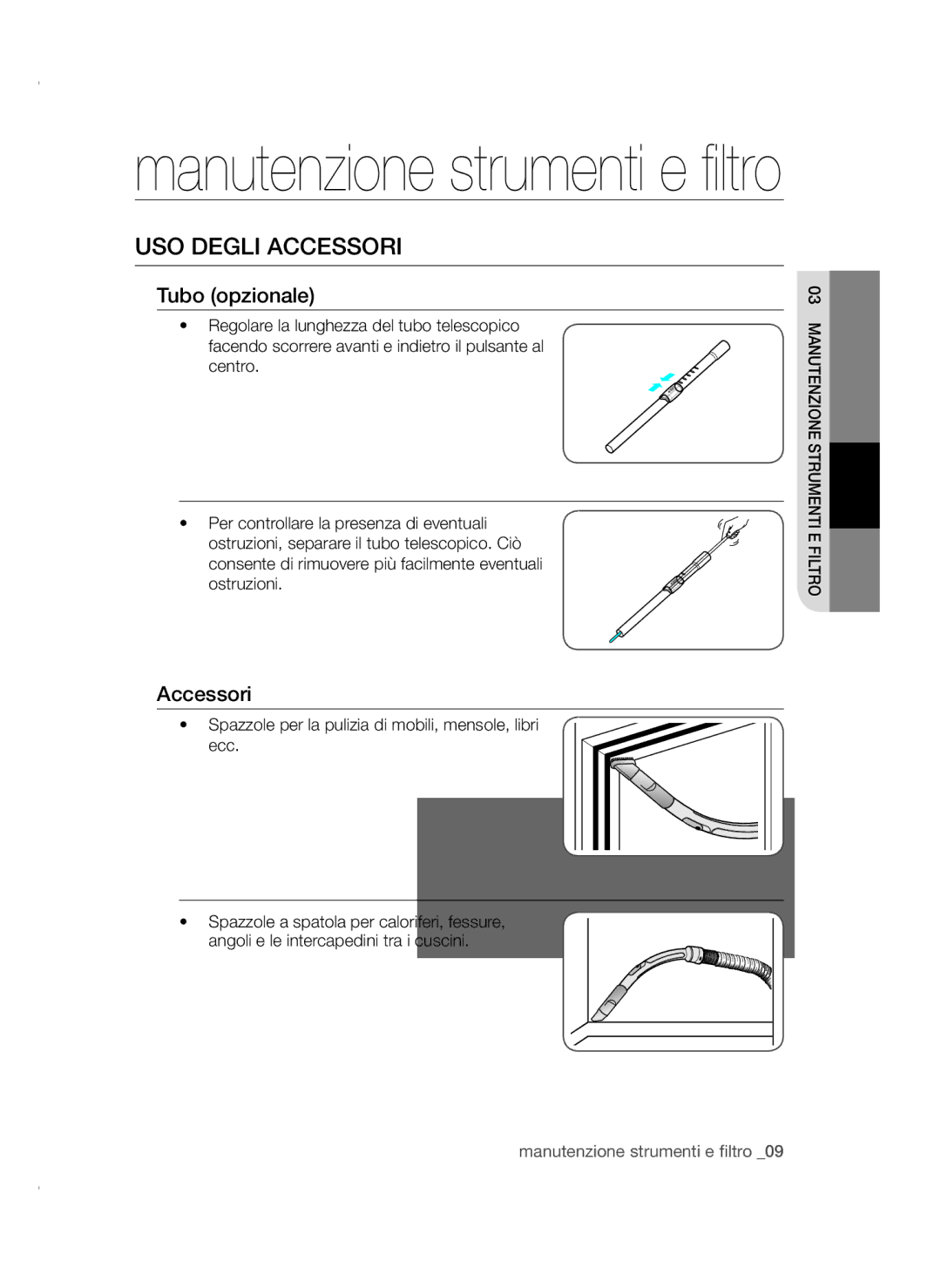 Samsung VC15QSNMAUB/GE, VC15QSNMARD/GE, VC15QSNMARD/SW manual USO Degli Accessori, Tubo opzionale 