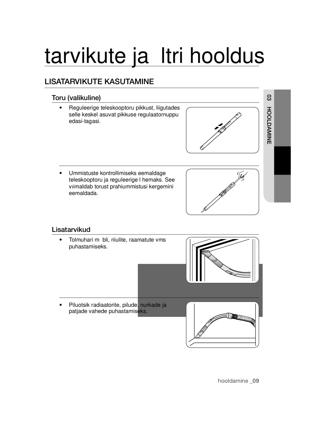 Samsung VC15QSNMARD/SB, VC15QSNMAUB/SB manual Tarvikute ja filtri hooldus, Lisatarvikute Kasutamine 