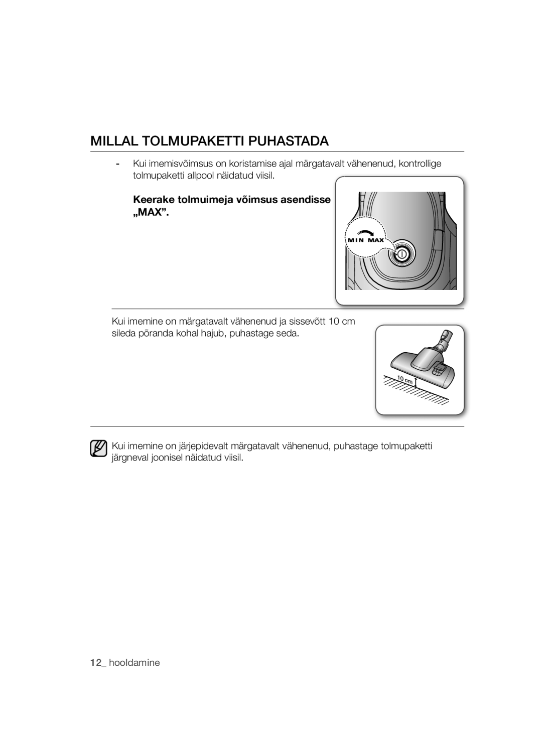 Samsung VC15QSNMAUB/SB, VC15QSNMARD/SB manual Millal Tolmupaketti Puhastada, Keerake tolmuimeja võimsus asendisse „MAX 