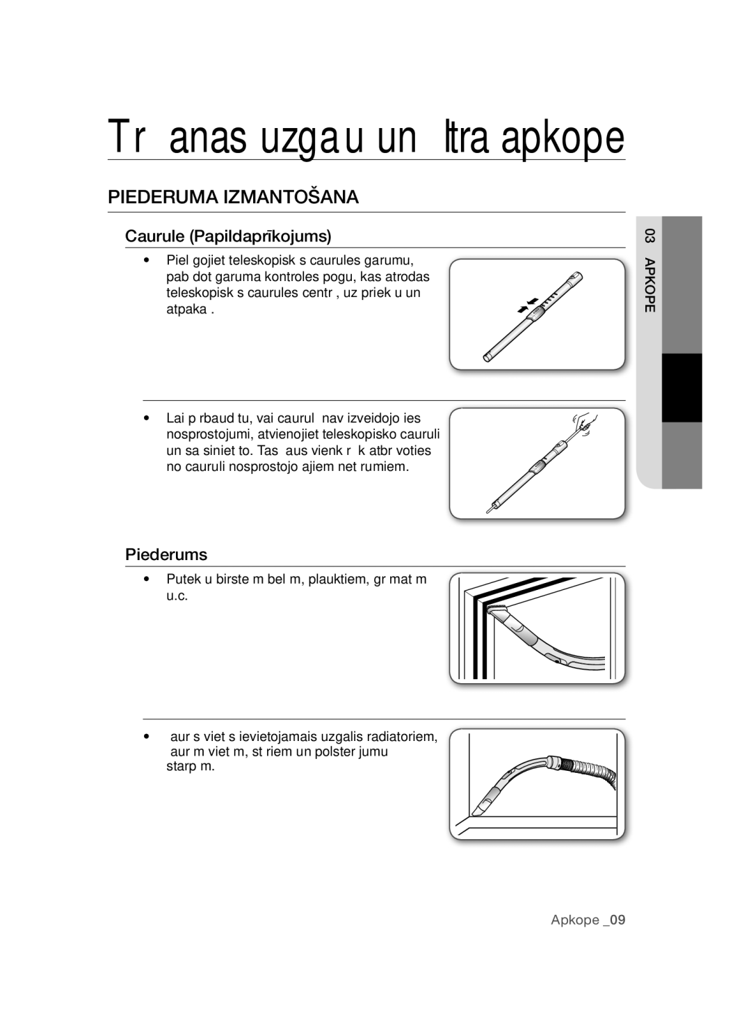 Samsung VC15QSNMARD/SB, VC15QSNMAUB/SB manual Tīrīšanas uzgaļu un filtra apkope, Piederuma Izmantošana 