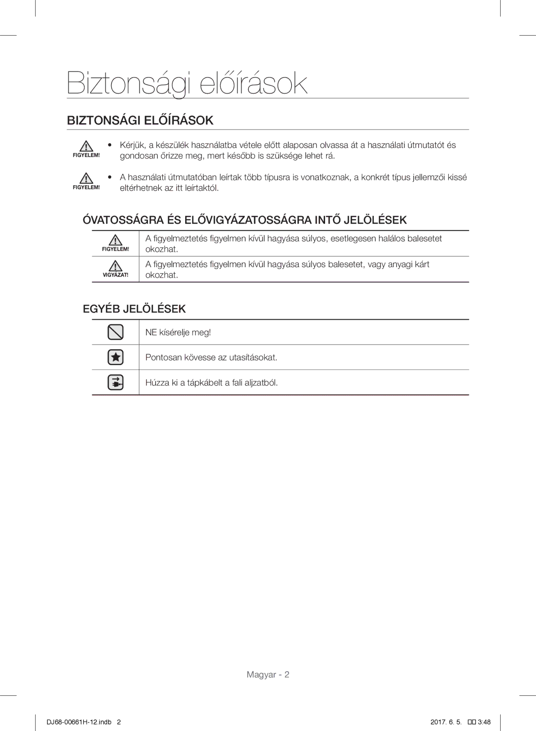 Samsung VC15QHNJGGT/OL, VC15RHNJGGT/EH, VC15RVNJGNC/OL, VC05UHNJGBB/EH manual Biztonsági előírások, Biztonsági Előírások 