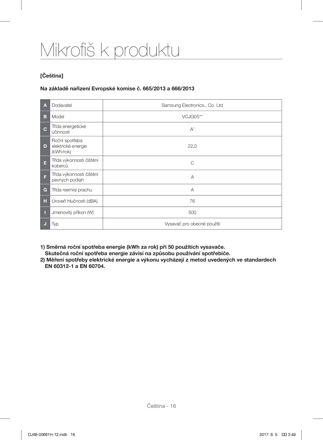 Samsung VC15RVNJGNC/OL, VC15RHNJGGT/EH, VC15QHNJGGT/OL, VC05UHNJGBB/EH, VC15QHNJGGT/EH, VC05RVNJGRL/EH Mikrofiš k produktu 