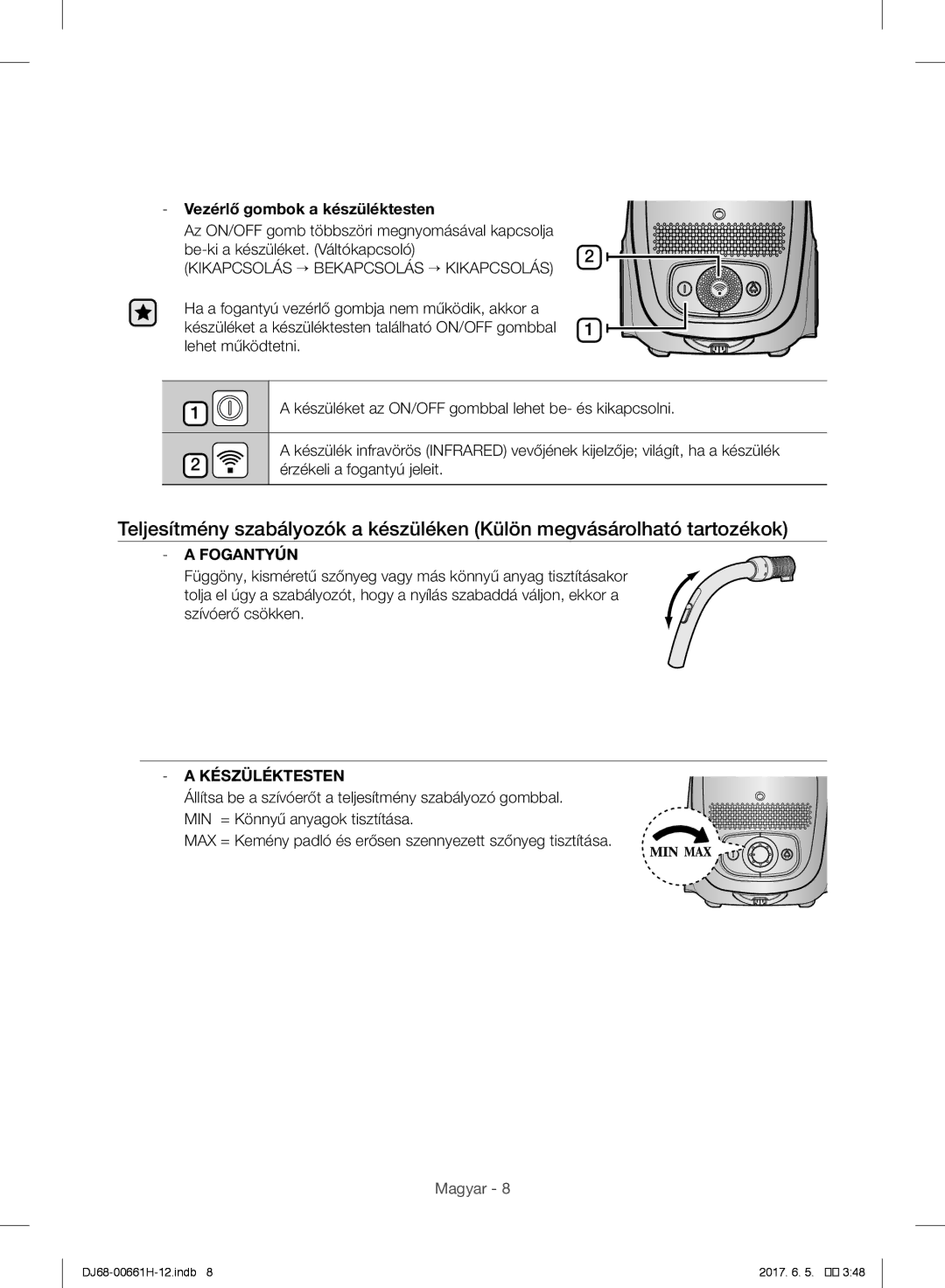 Samsung VC05SVNJGWQ/EH, VC15RHNJGGT/EH, VC15RVNJGNC/OL manual Vezérlő gombok a készüléktesten, Fogantyún, Készüléktesten 