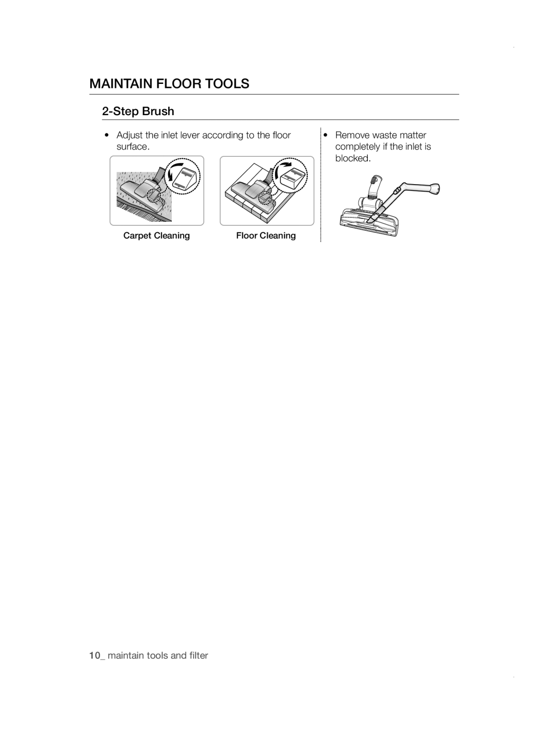 Samsung VC18AVNMAPT/SV, VC16BSNMAUB/SV, VC18AVNMANC/SV, VC16BSNMARD/SV manual Maintain Floor Tools, Step Brush 