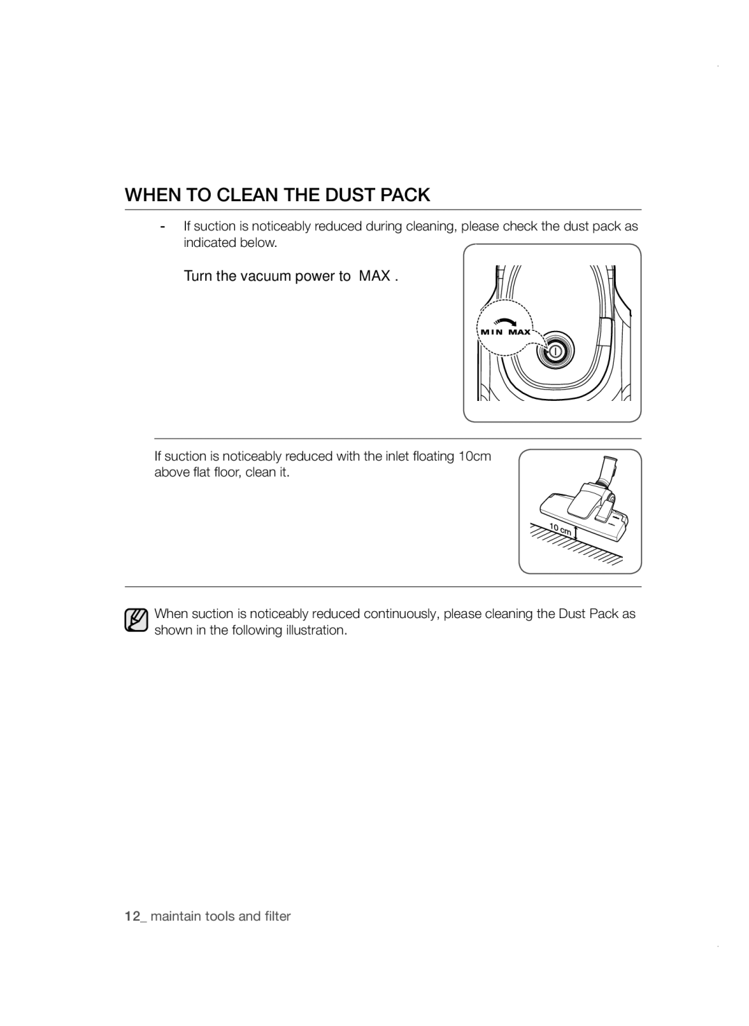 Samsung VC16BSNMAUB/SV, VC18AVNMANC/SV, VC18AVNMAPT/SV manual When to Clean the Dust Pack, Turn the vacuum power to ‘MAX’ 