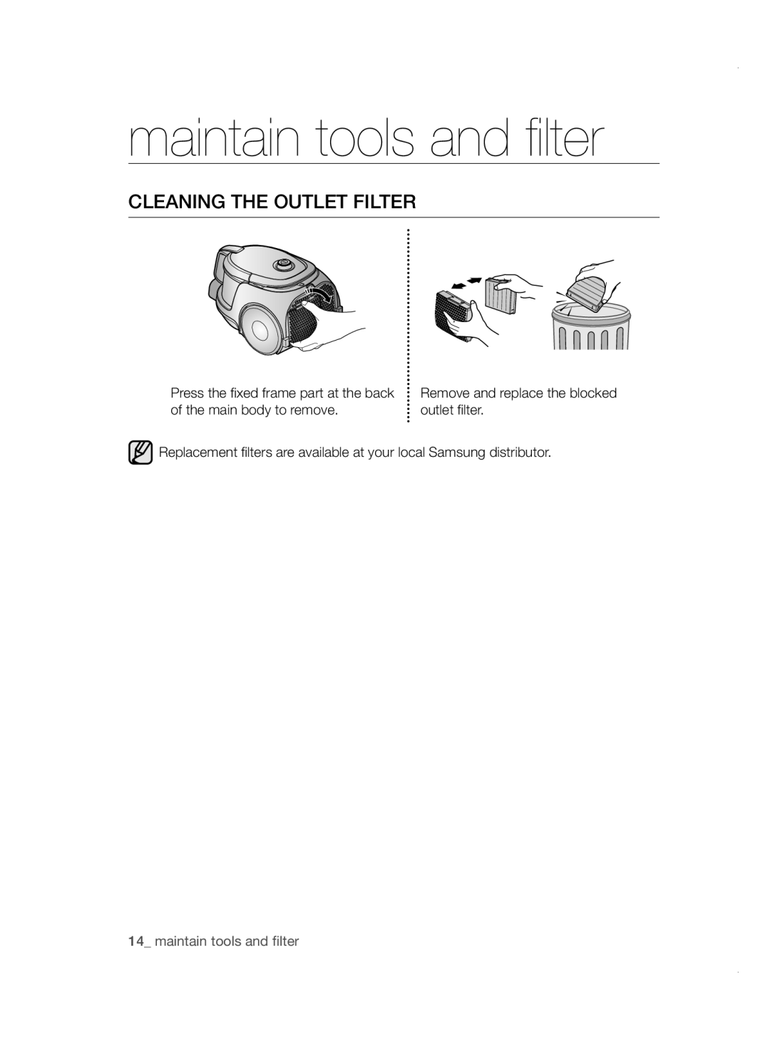 Samsung VC18AVNMAPT/SV, VC16BSNMAUB/SV, VC18AVNMANC/SV, VC16BSNMARD/SV Maintain tools and ﬁ lter, Cleaning the Outlet Filter 