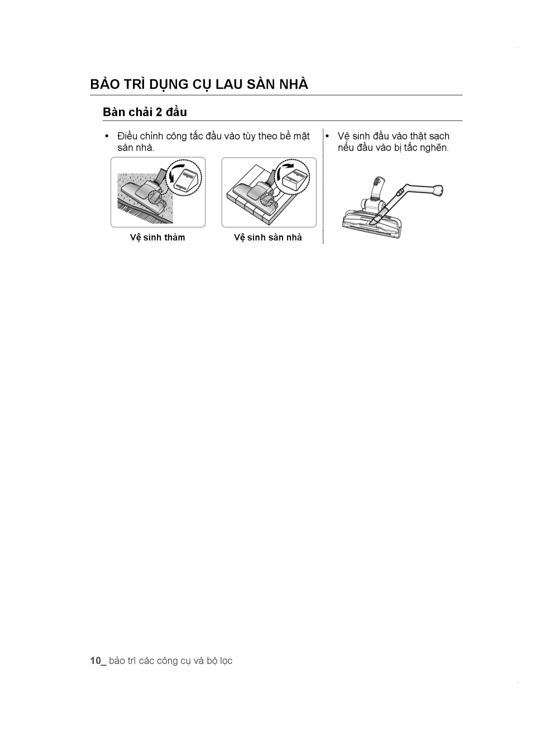 Samsung VC18AVNMAPT/SV, VC16BSNMAUB/SV, VC18AVNMANC/SV, VC16BSNMARD/SV manual BẢO TRÌ Dụng CỤ LAU SÀN NHÀ, Bàn chải 2 đầu 