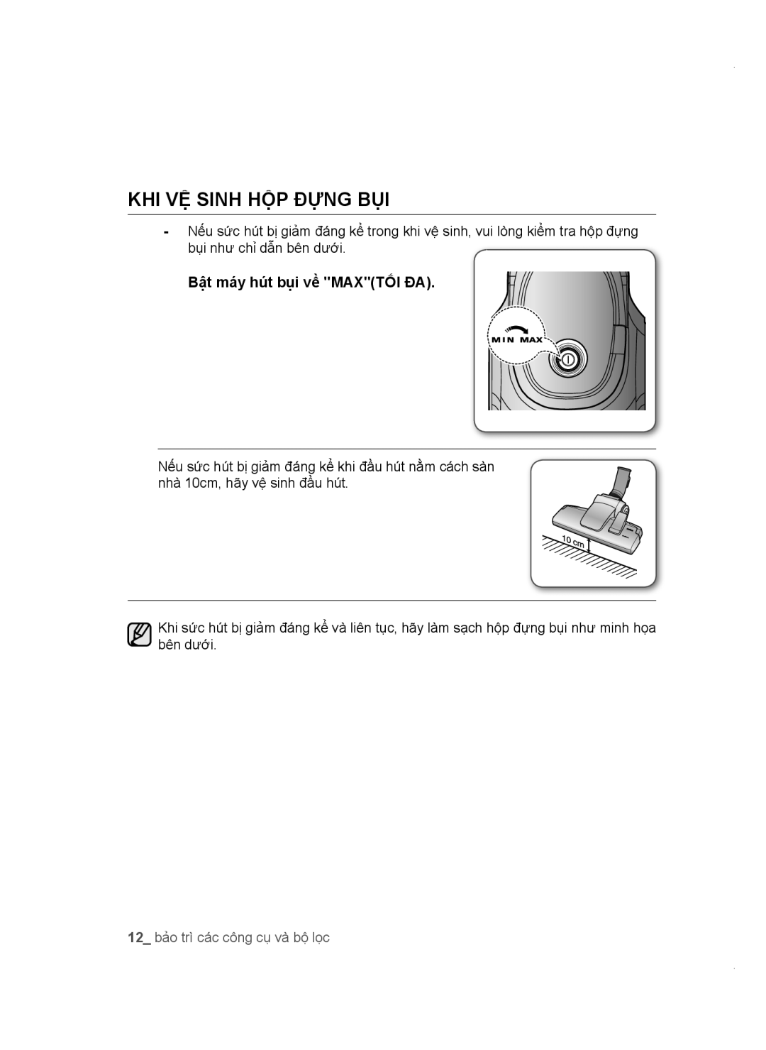 Samsung VC16BSNMAUB/SV, VC18AVNMANC/SV, VC18AVNMAPT/SV manual KHI VỆ Sinh HỘP Đựng BỤI, Bật máy hút bụi về Maxtối ĐA 