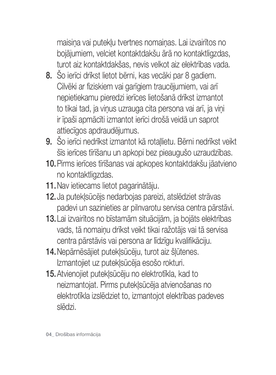 Samsung VC08QHNDC6B/SB, VC20AHNDC6B/SB, VC20AHNDCNC/SB, VC15QHNDC6B/SB, VC15RHNDCNC/SB manual 04 Drošības informācija 