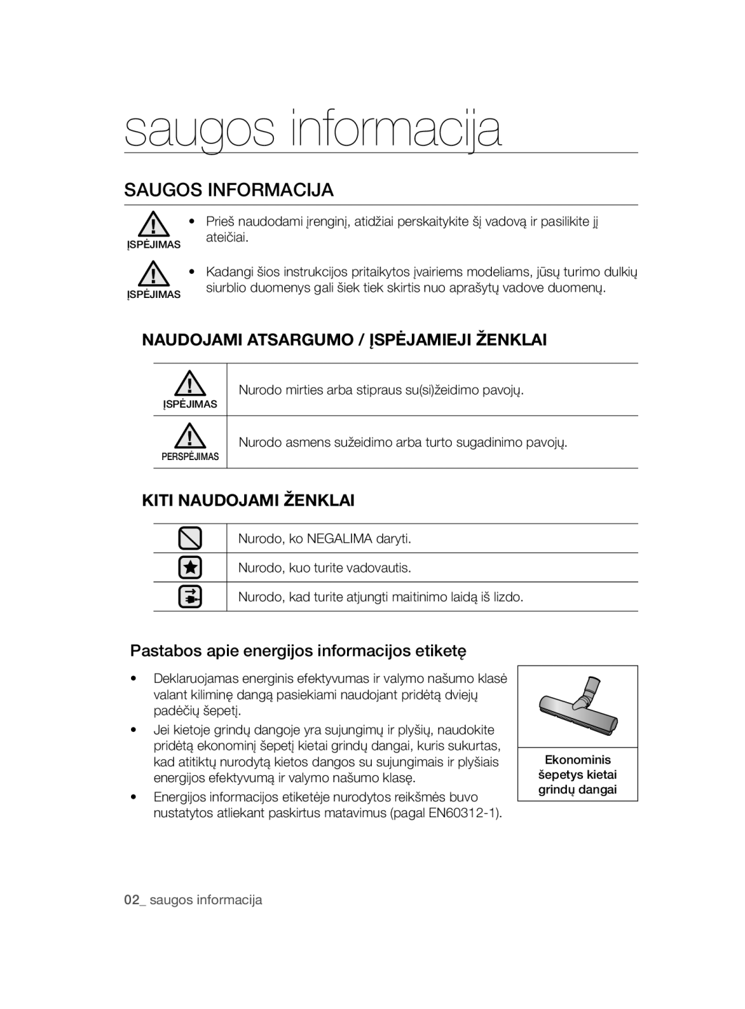 Samsung VC15RHNDCNC/SB, VC20AHNDC6B/SB Saugos informacija, Saugos Informacija, Naudojami Atsargumo / Įspėjamieji Ženklai 