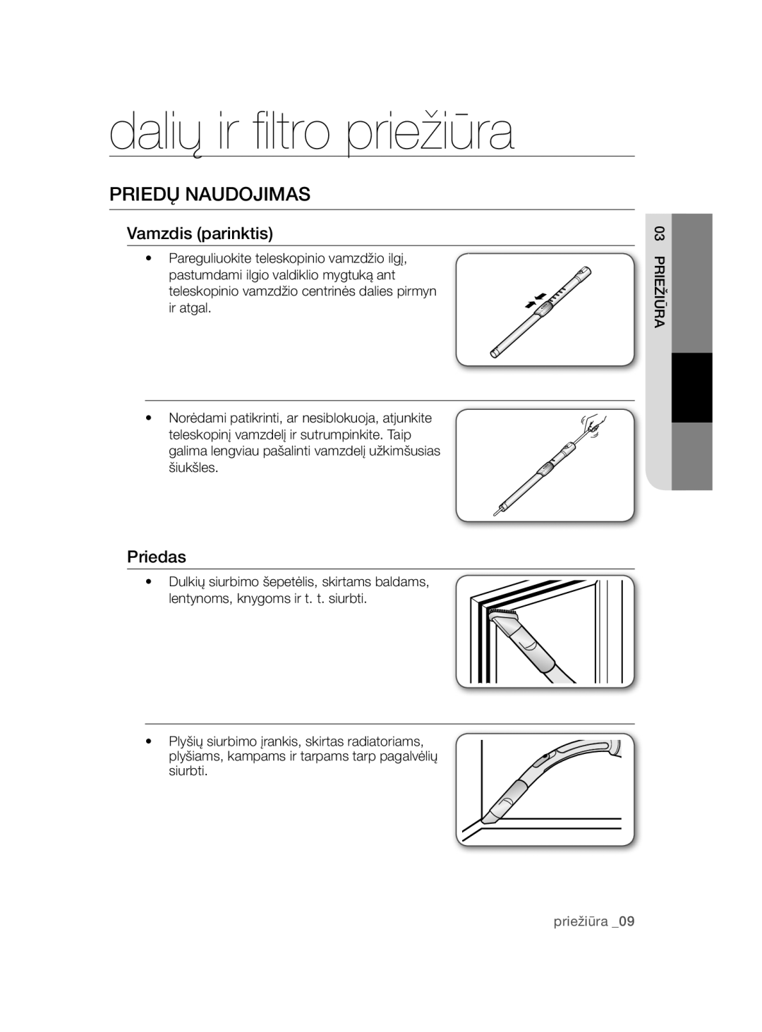 Samsung VC20AHNDCNC/SB, VC20AHNDC6B/SB manual Dalių ir filtro priežiūra, Priedų Naudojimas, Vamzdis parinktis, Priedas 