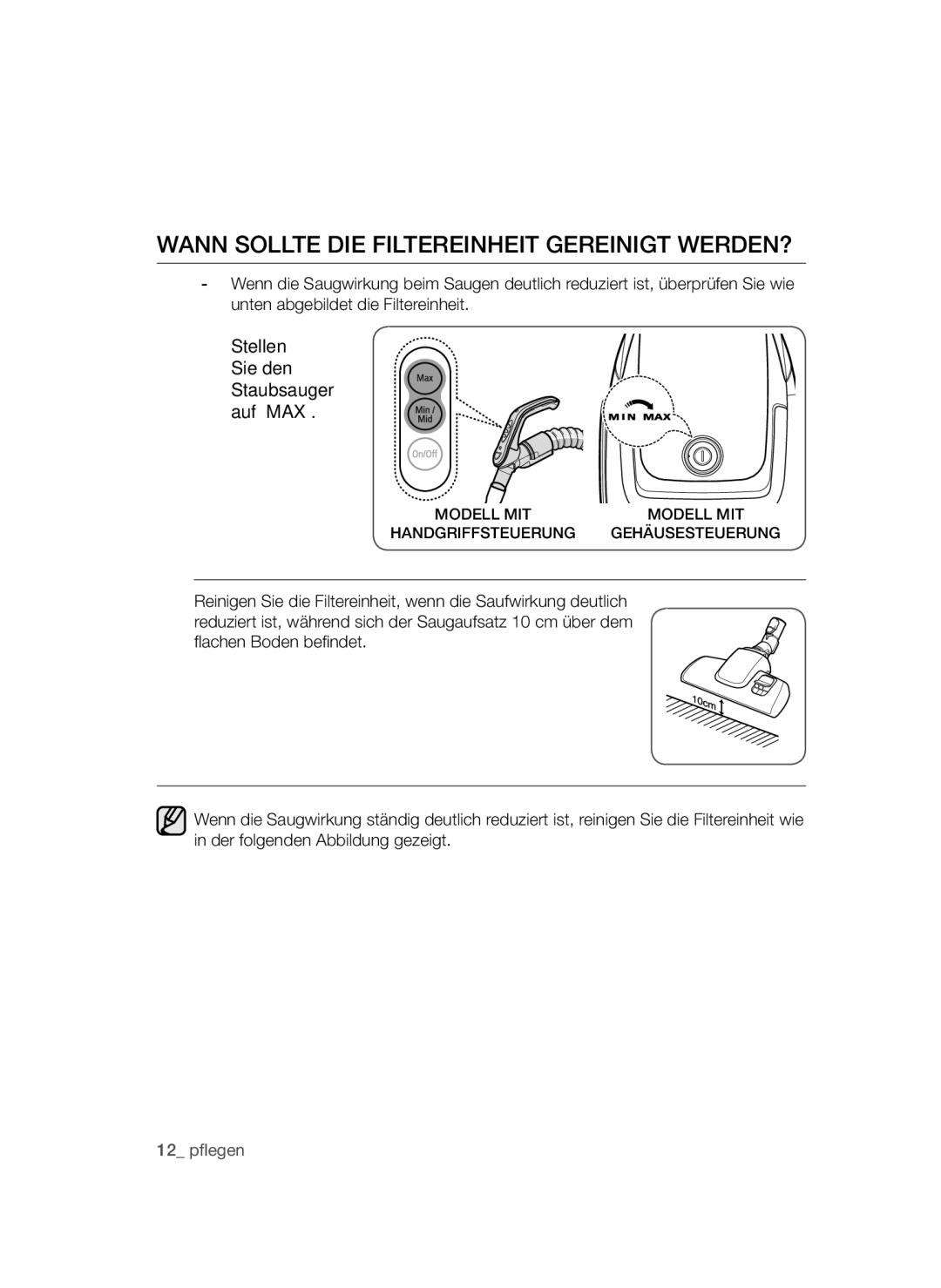 Samsung VC20AVNDCRD/EG manual Wann Sollte DIE Filtereinheit Gereinigt WERDEN?, Stellen Sie den Staubsauger auf „MAX 