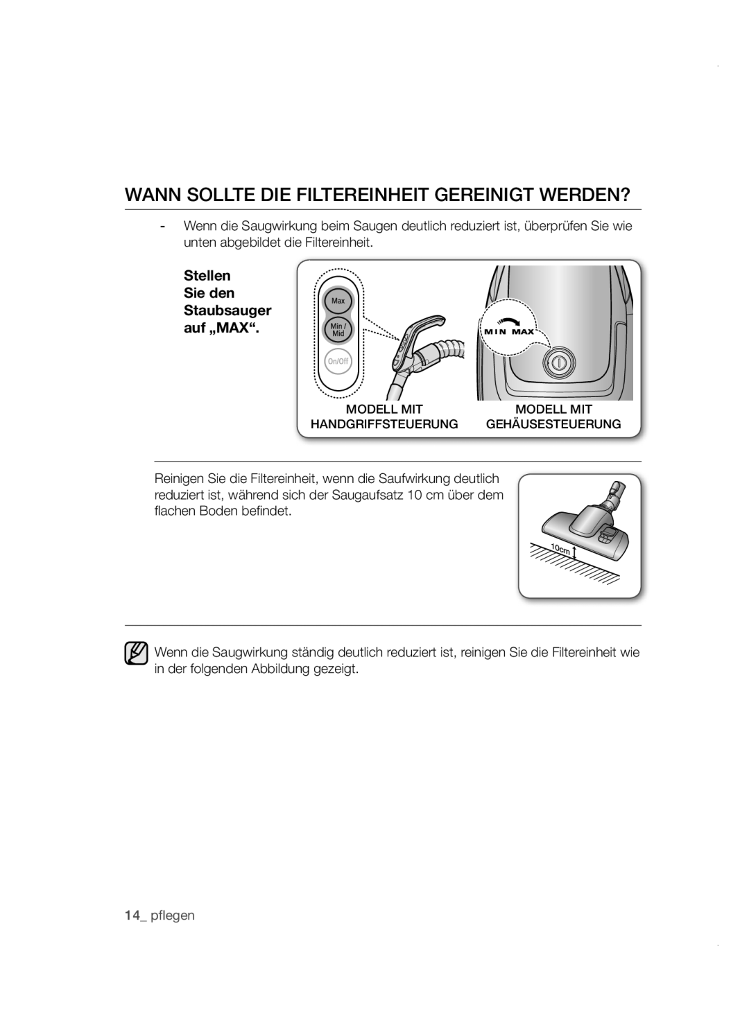 Samsung VC08QVNDCRD/EG manual Wann Sollte DIE Filtereinheit Gereinigt WERDEN?, Stellen Sie den Staubsauger auf „MAX 