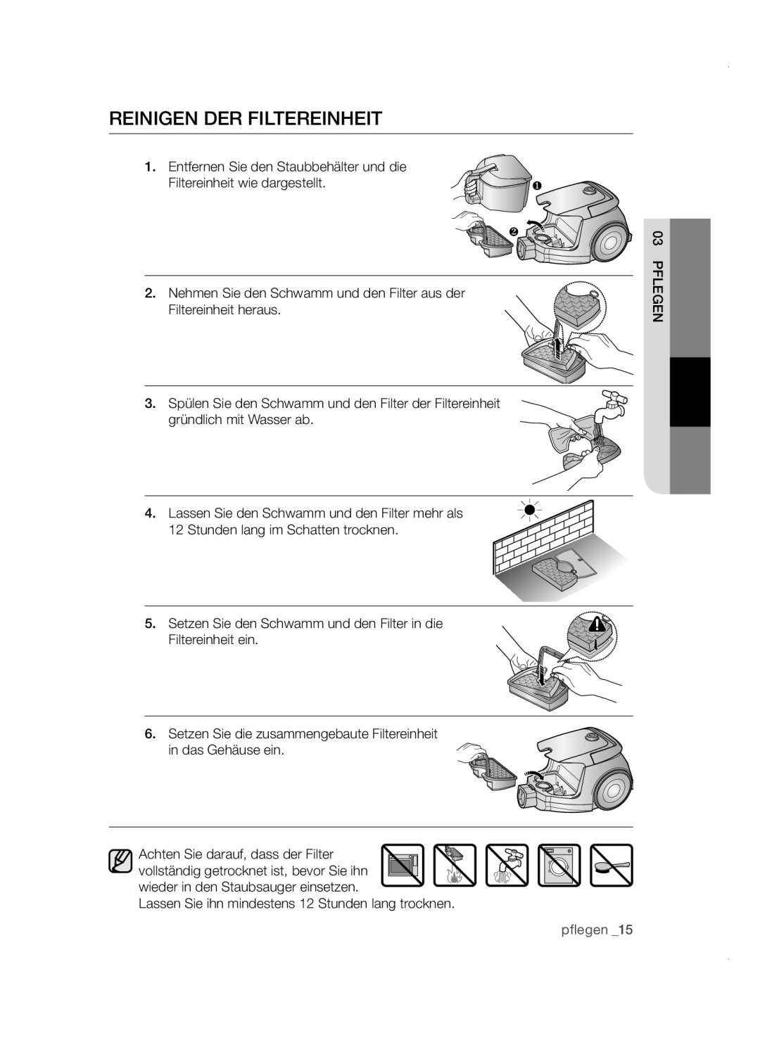 Samsung VC08QHNDCBB/EG manual Reinigen DER Filtereinheit, Lassen Sie ihn mindestens 12 Stunden lang trocknen Pflegen 