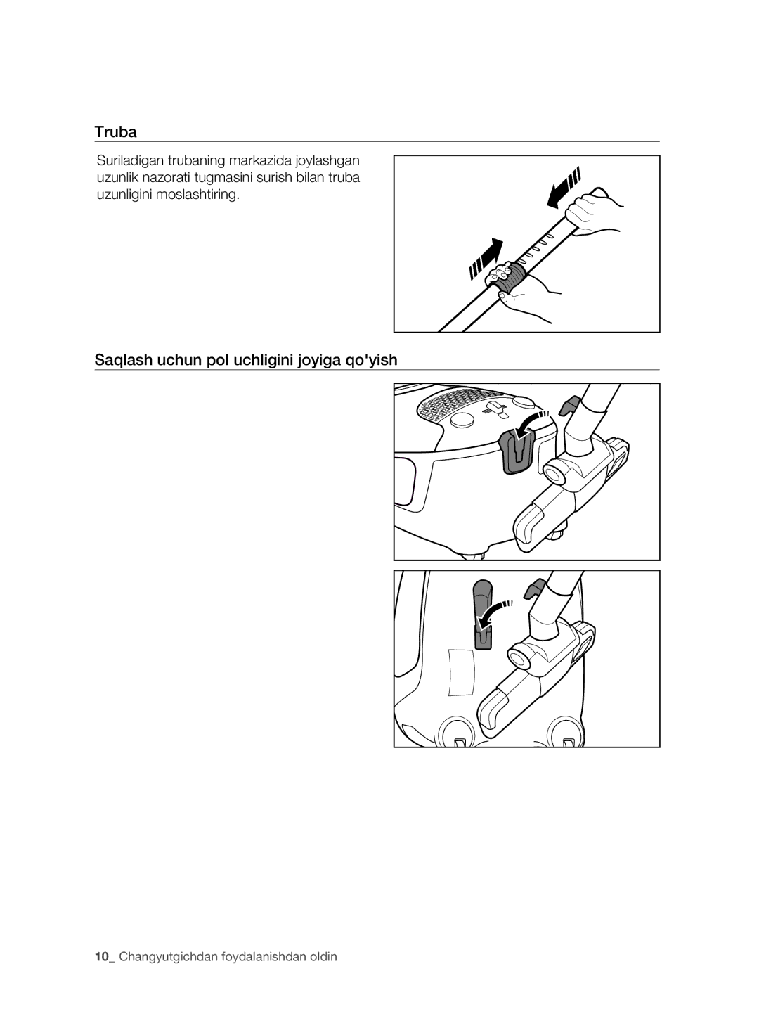 Samsung VC20F30WNCN/EV, VC20F30WNFN/EV, VC20F30WNAR/EV, VC20F30WNGR/EV manual Truba, Saqlash uchun pol uchligini joyiga qoyish 