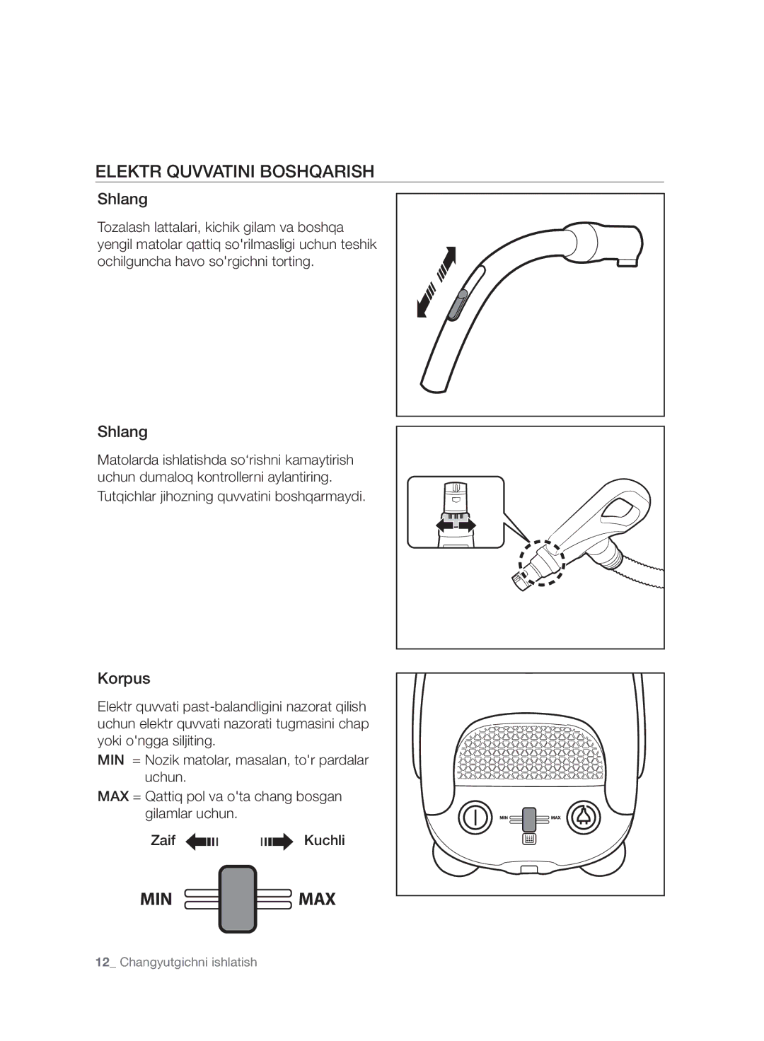 Samsung VC20F30WNFN/EV, VC20F30WNAR/EV, VC20F30WNGR/EV, VC20F30WDHL/EV manual Elektr Quvvatini Boshqarish, Shlang, Korpus 