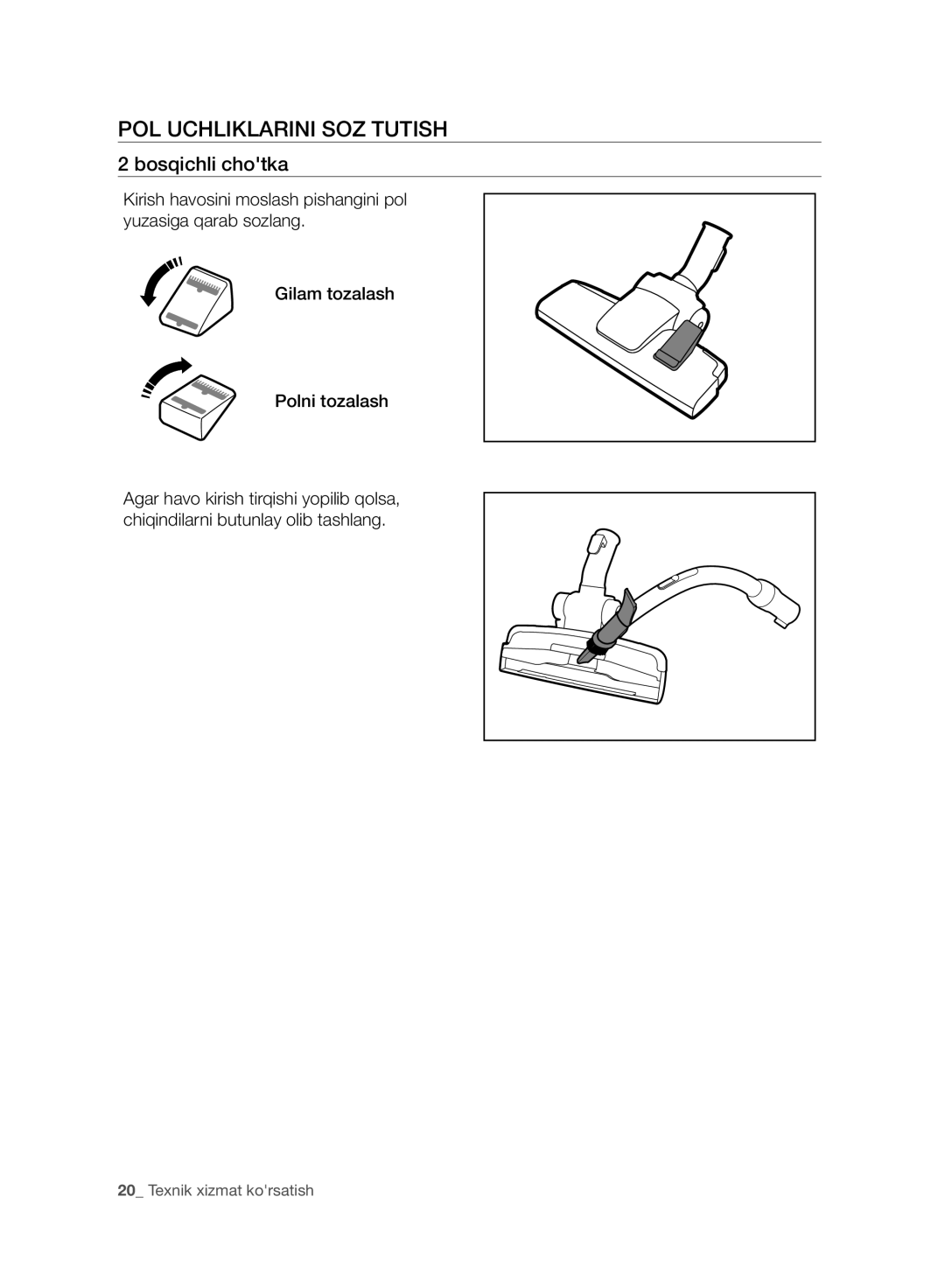 Samsung VC20F30WNGR/EV, VC20F30WNFN/EV, VC20F30WNAR/EV, VC20F30WDHL/EV manual POL Uchliklarini SOZ Tutish, Bosqichli chotka 