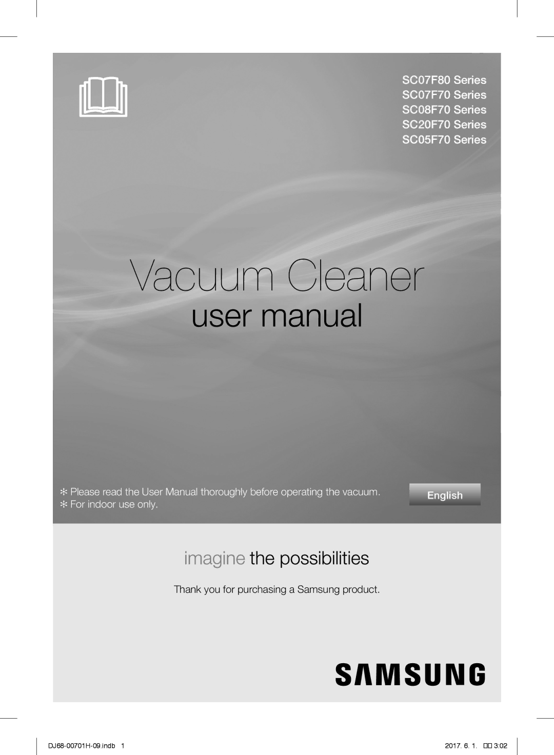 Samsung VC07F70HUYC/EE, VC20F70HNAR/EF, VC20F70HNAR/EN, VC07F70HNRN/EE, VC07F70HNQR/EE, VC20F70HNAR/EE manual Vacuum Cleaner 