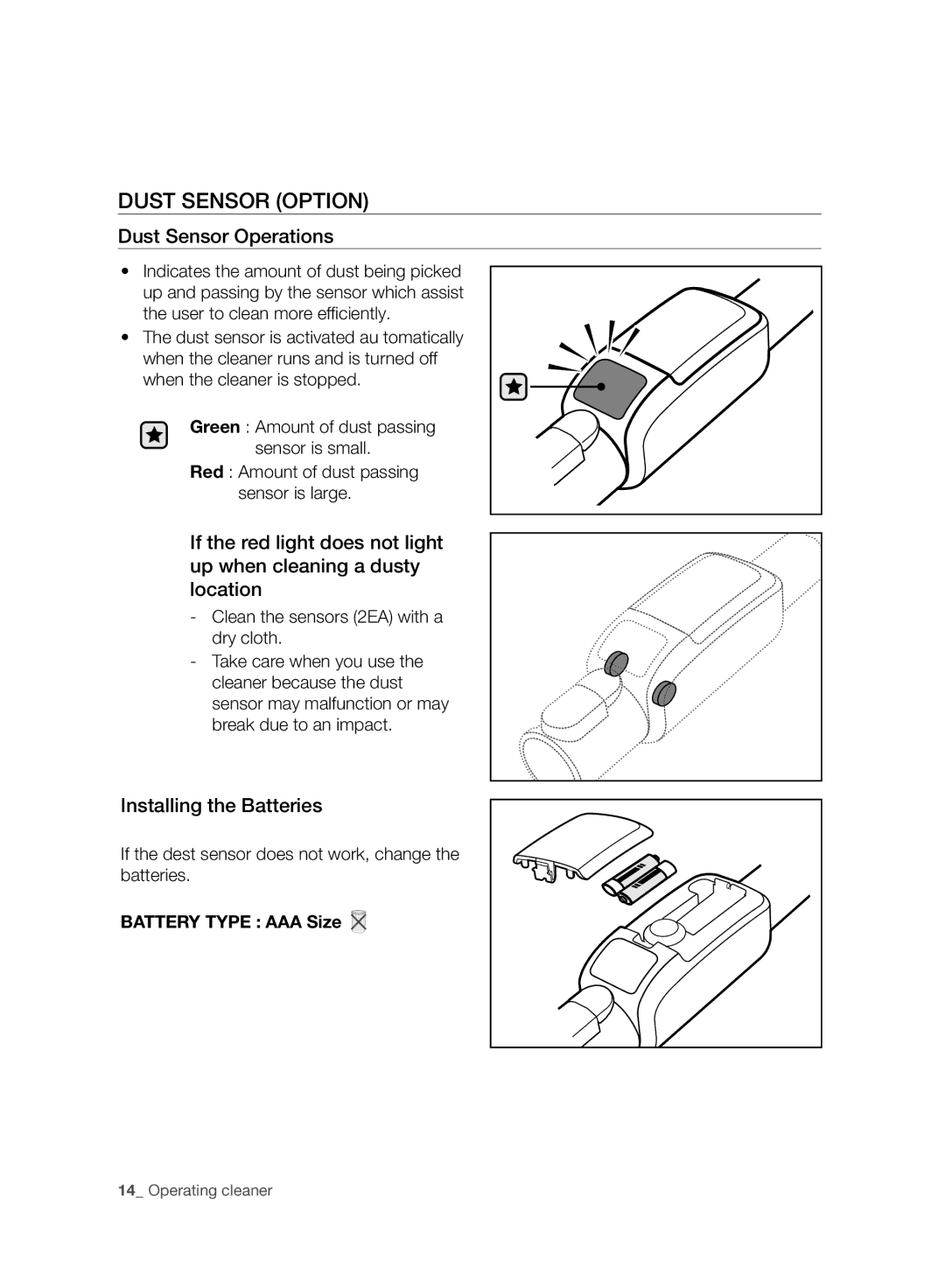 Samsung VC08F70HUSC/SW, VC20F70HNBN/GE, VC20F70HNAR/SW Dust Sensor Option, Dust Sensor Operations, Installing the Batteries 