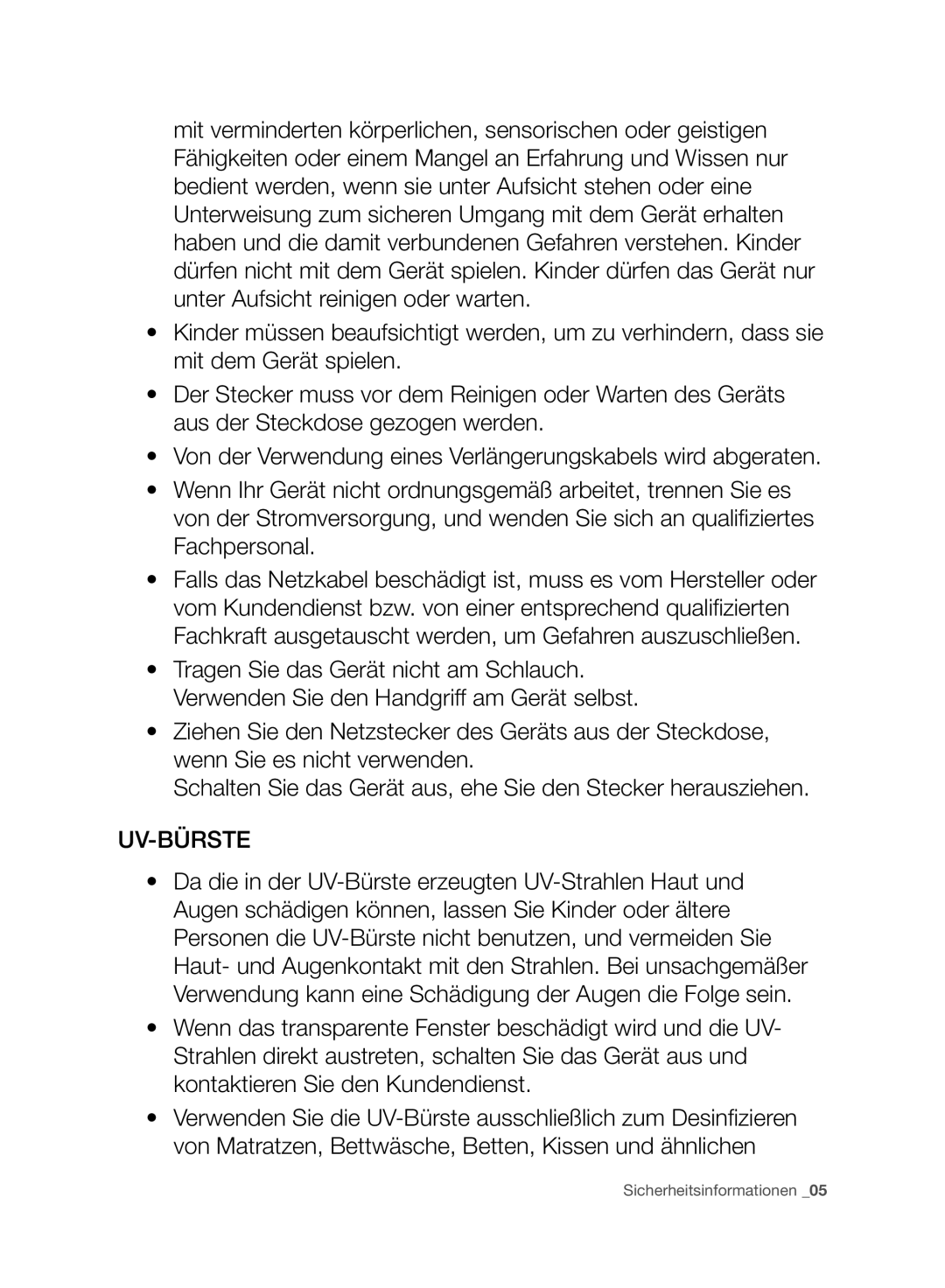 Samsung VC20F70HNAR/GE, VC20F70HNBN/GE, VC20F70HNAR/SW, VC08F70HUSC/SW, VC08F70HUSC/GE, VC20F70HNBN/SW manual Uv-Bürste 