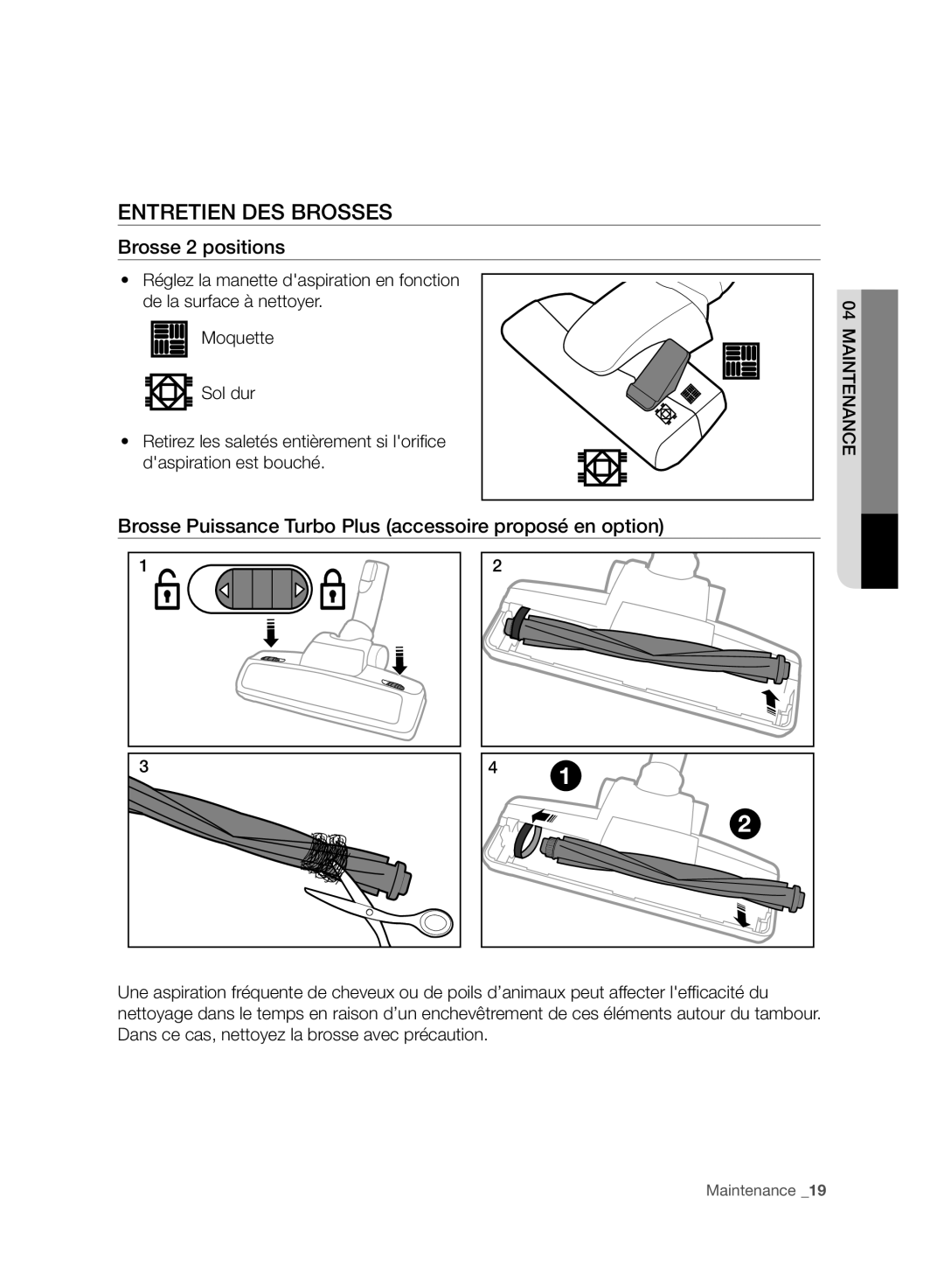 Samsung VC20F70HNAR/SW, VC20F70HNBN/GE, VC08F70HUSC/SW, VC08F70HUSC/GE manual Entretien DES Brosses, Brosse 2 positions 