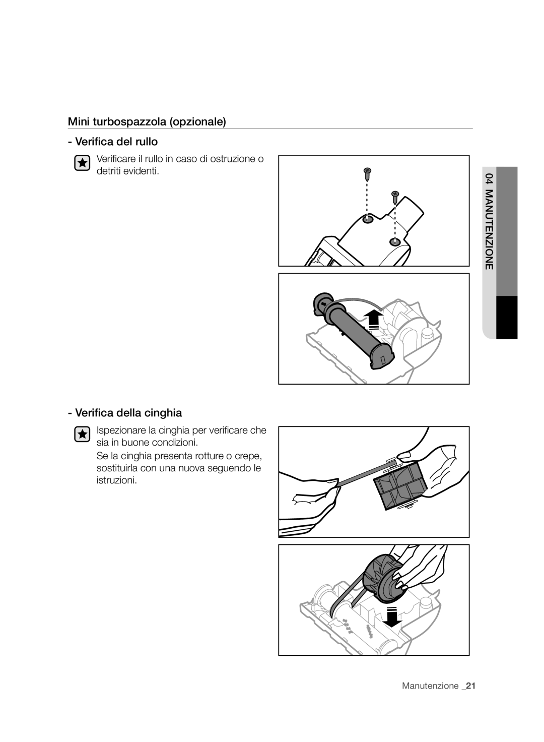 Samsung VC08F70HUSC/GE, VC20F70HNBN/GE manual Mini turbospazzola opzionale Veriﬁca del rullo, Veriﬁca della cinghia 