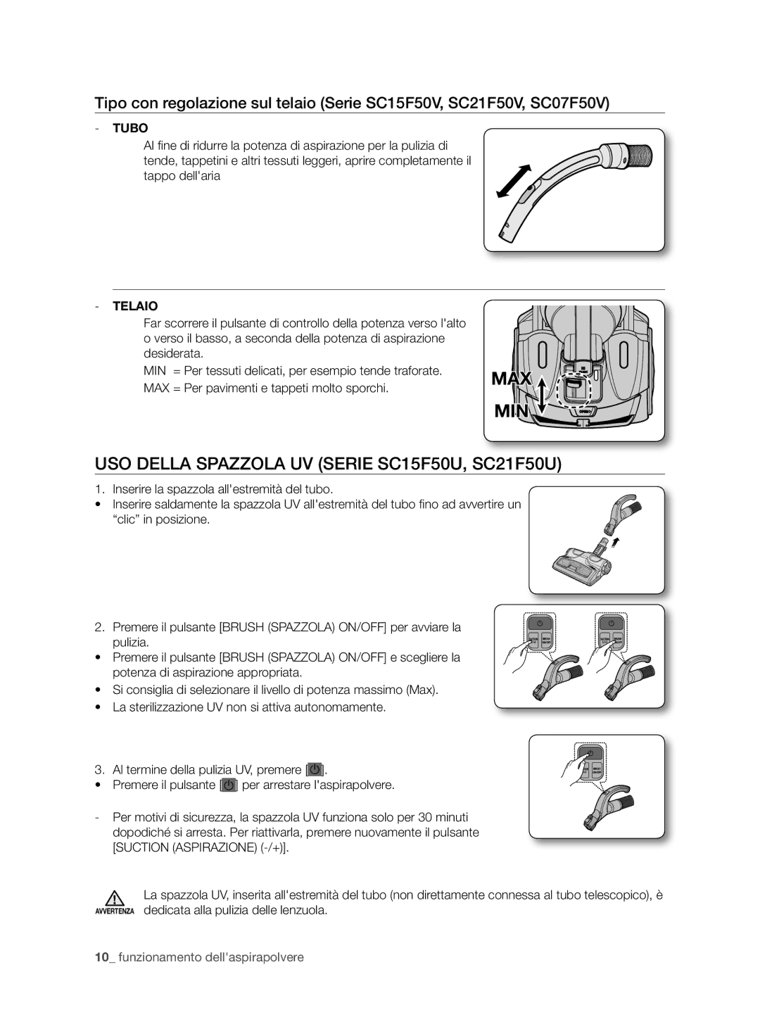 Samsung VC21F50VNAB/SW manual USO Della Spazzola UV Serie SC15F50U, SC21F50U, MAX = Per pavimenti e tappeti molto sporchi 