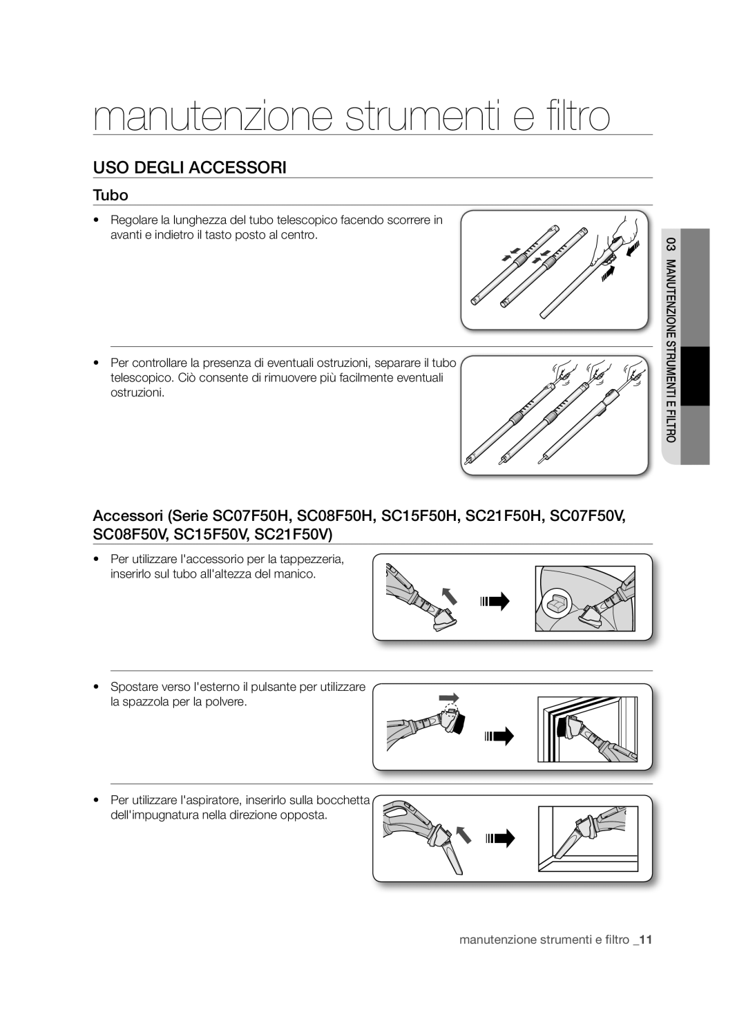 Samsung VC21F50HNDB/EC, VC21F50HNDB/ET, VC21F50VNAP/EC, VC07F50HNRB/EC manual USO Degli Accessori, Tubo 