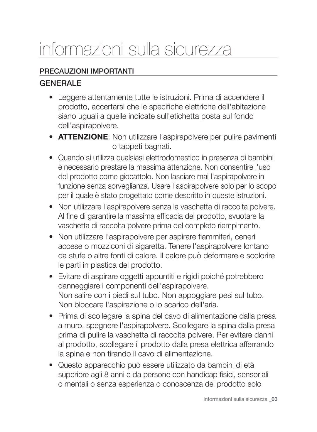 Samsung VC21F50HNDB/EC, VC21F50HNDB/ET, VC21F50VNAP/EC, VC07F50HNRB/EC manual Generale, Precauzioni Importanti 