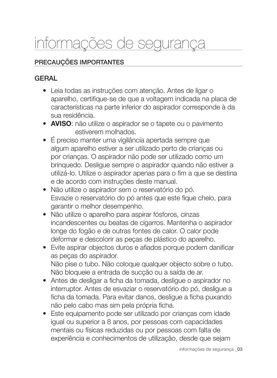 Samsung VC21F50HNDB/EC, VC21F50HNDB/ET, VC21F50VNAP/EC, VC07F50HNRB/EC manual Geral, Precauções Importantes 