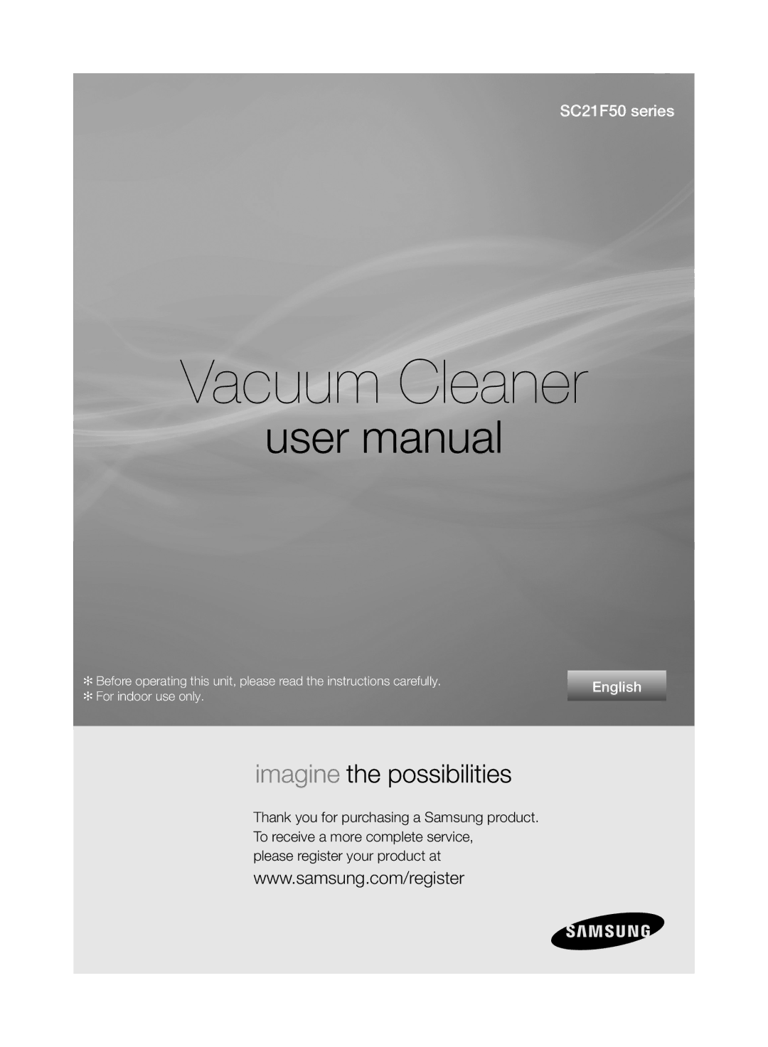 Samsung VC21F50VNAR/MG, VC21F50HNDB/MG, VC21F50VNAR/ME, VC21F50VNAR/ST, VC21F50HNDB/SV manual Vacuum Cleaner 