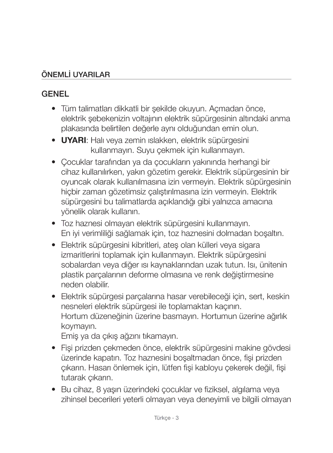 Samsung VC15F50VNVR/GE, VC21F50UKGC/TR, VC21F50VNAR/EO, VC21F50VNAR/TR, VC15F50VNRB/GE, VC21F50UKGC/EG Genel, Önemlİ Uyarilar 