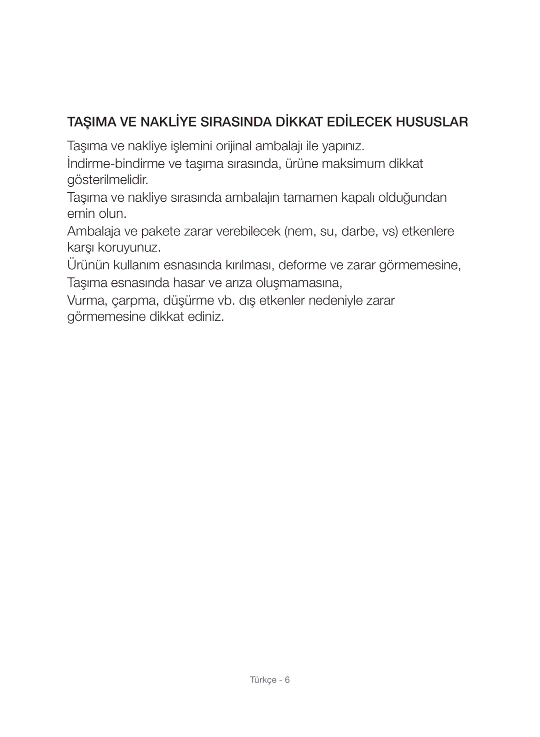 Samsung VC21F50VNAR/EG, VC21F50UKGC/TR, VC21F50VNAR/EO, VC21F50VNAR/TR Taşima VE Naklİye Sirasinda Dİkkat Edİlecek Hususlar 