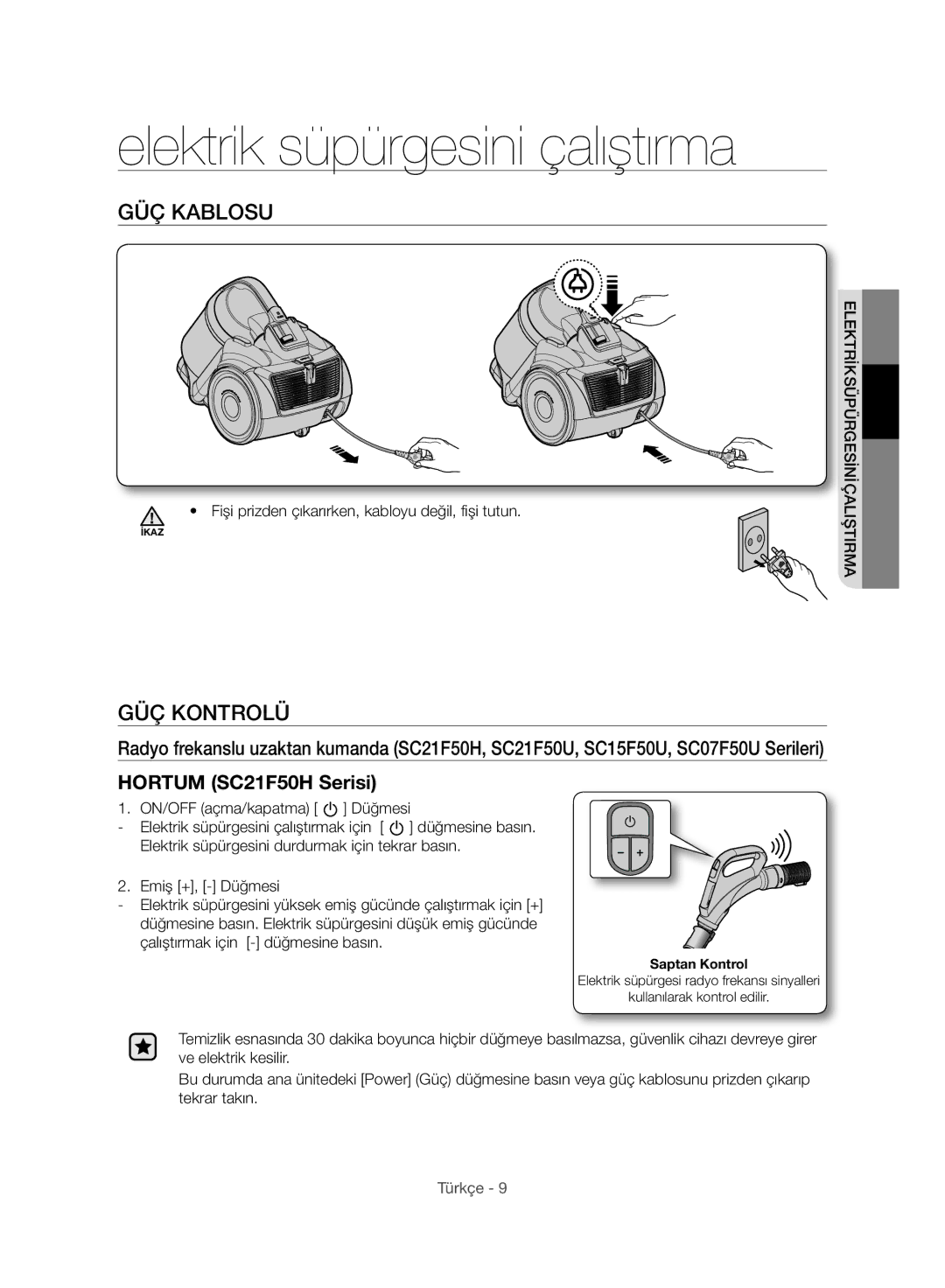 Samsung VC07F50VNVR/TR, VC21F50UKGC/TR, VC21F50VNAR/EO manual Elektrik süpürgesini çalıştırma, GÜÇ Kablosu, GÜÇ Kontrolü 