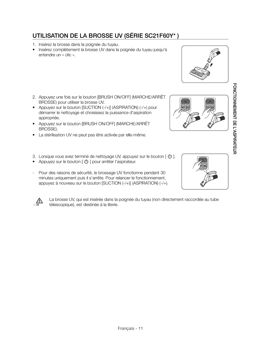 Samsung VC21F60WNER/MG, VC21F60JUFB/MG, VC21F60JUDB/MG, VC21F60WNAR/MG manual Utilisation DE LA Brosse UV Série SC21F60Y 