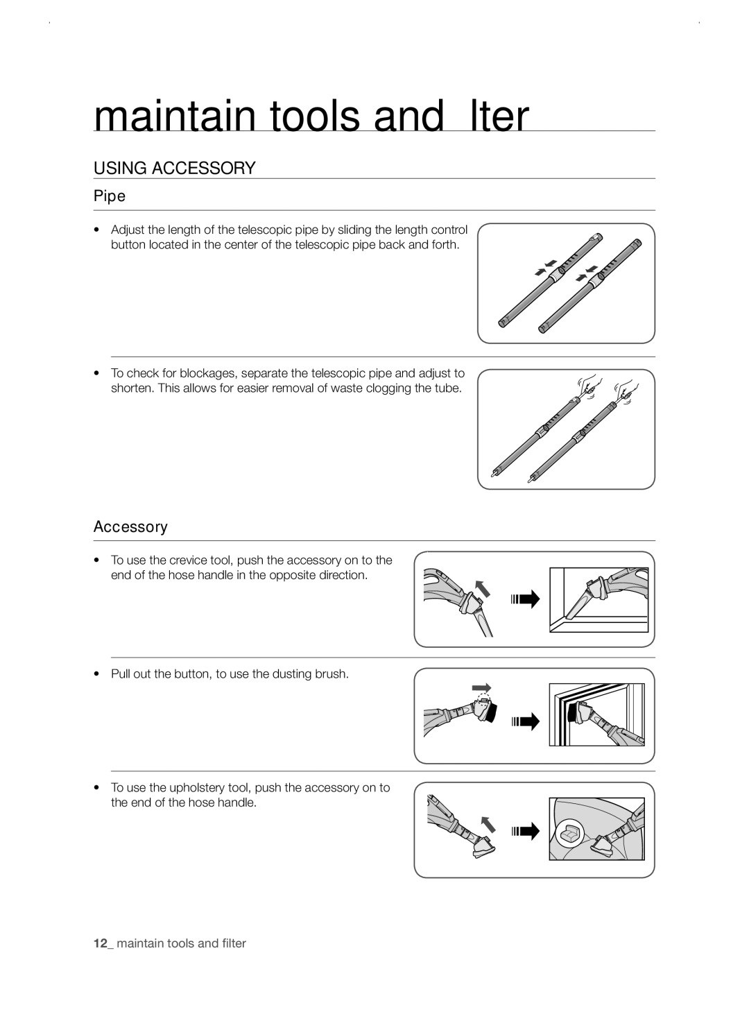 Samsung VC21F60WNAR/EE manual Maintain tools and filter, Using Accessory, Pipe 