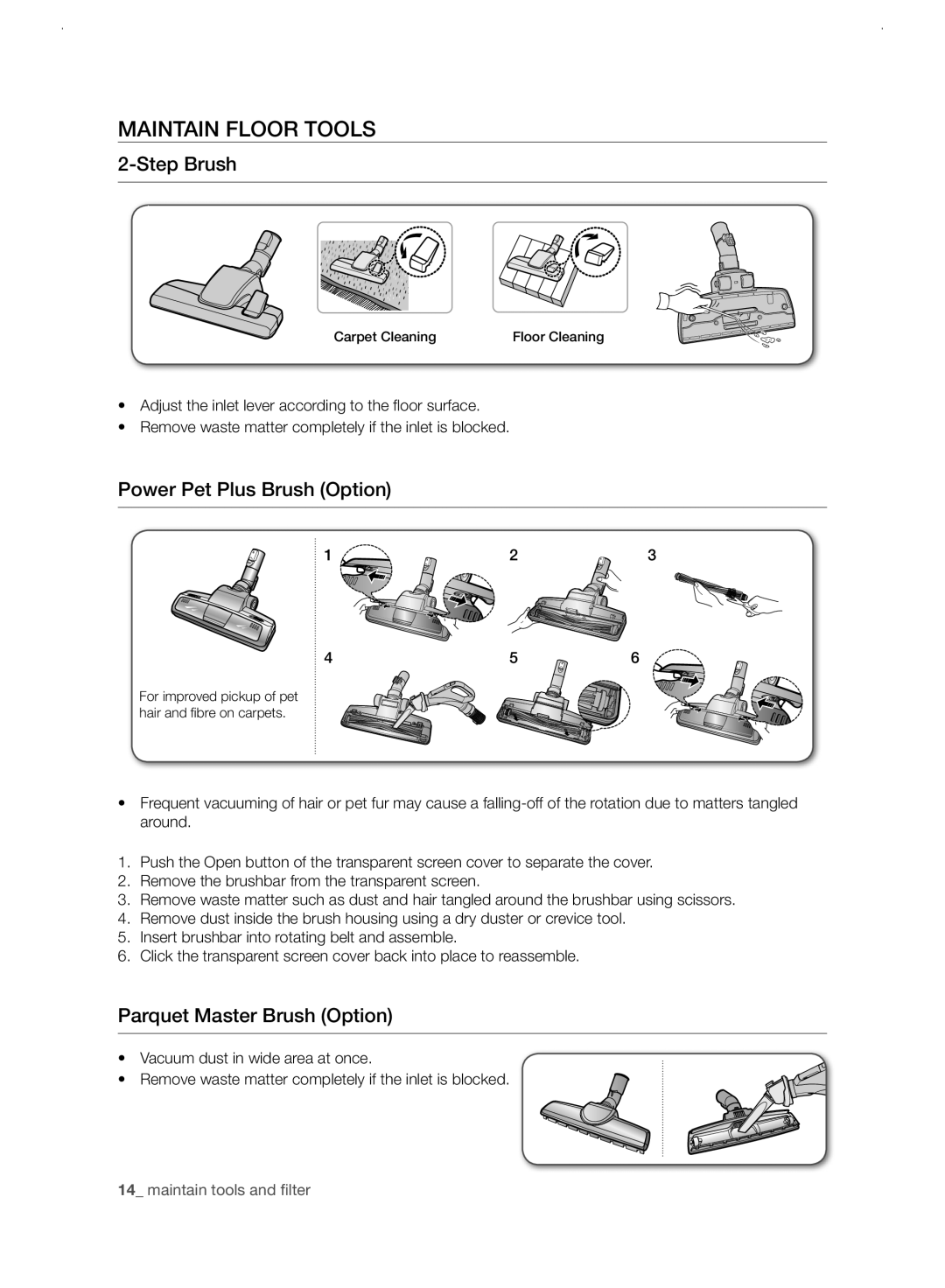 Samsung VC21F60WNAR/EE manual Maintain Floor Tools, Step Brush, Power Pet Plus Brush Option, Parquet Master Brush Option 