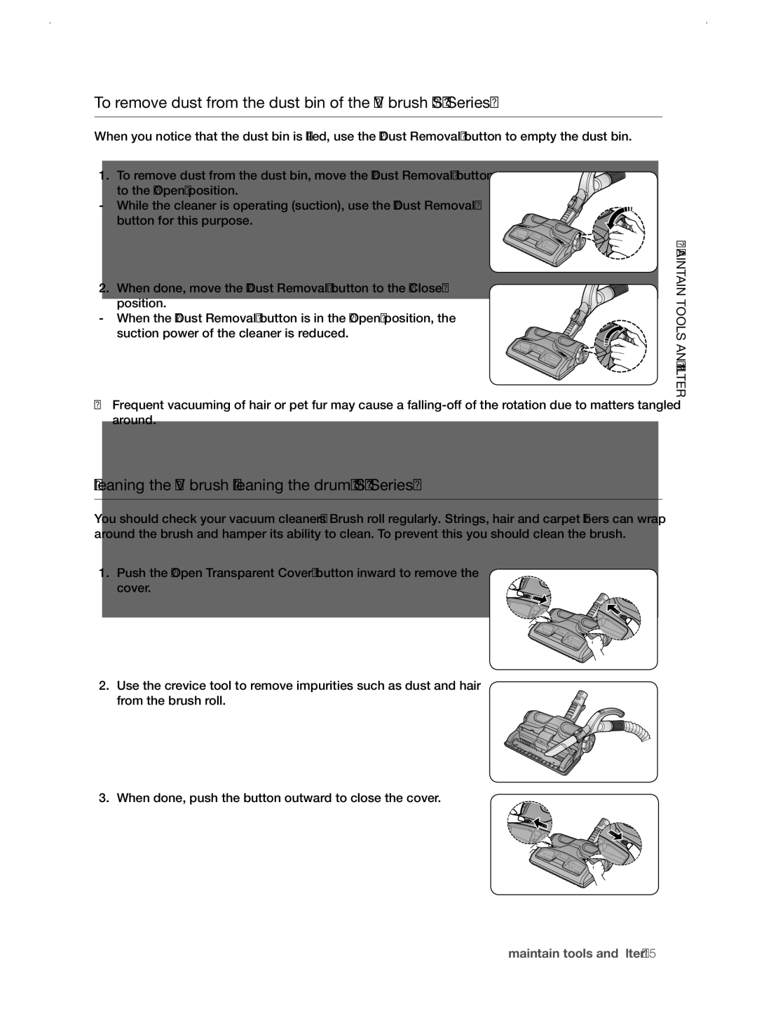 Samsung VC21F60WNAR/EE manual Cleaning the UV brush Cleaning the drum SC21F60YG Series 