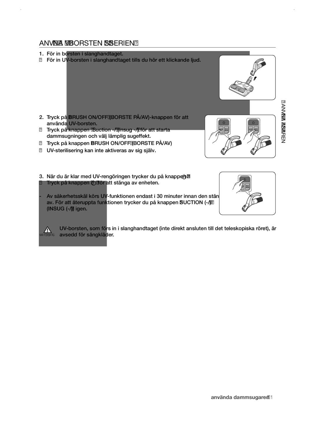 Samsung VC21F60WNAR/EE manual Använda UV-BORSTEN SC21F60YG-SERIEN 